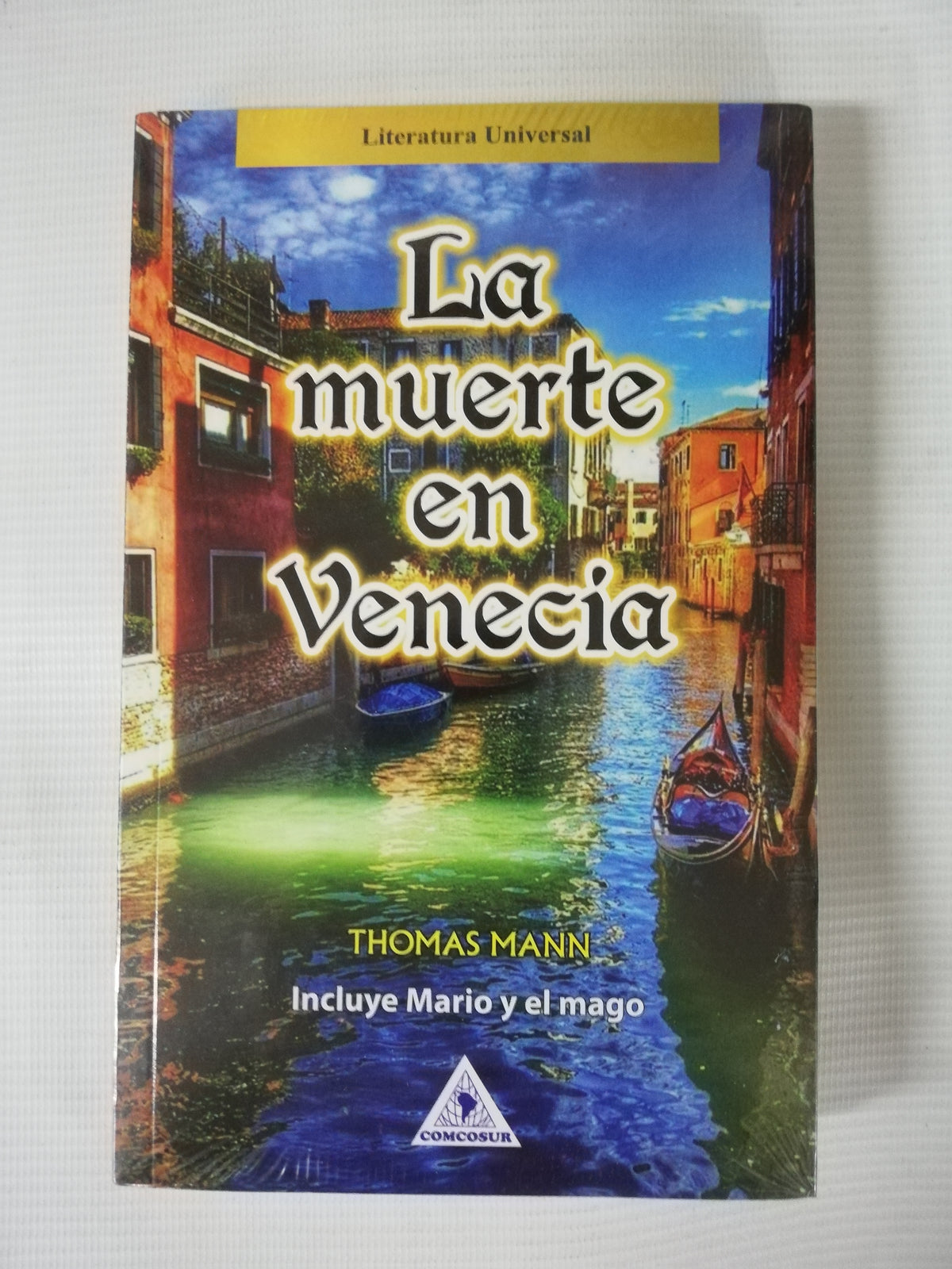 LA MUERTE EN VENECIA / MARIO Y EL MAGO - THOMAS MANN