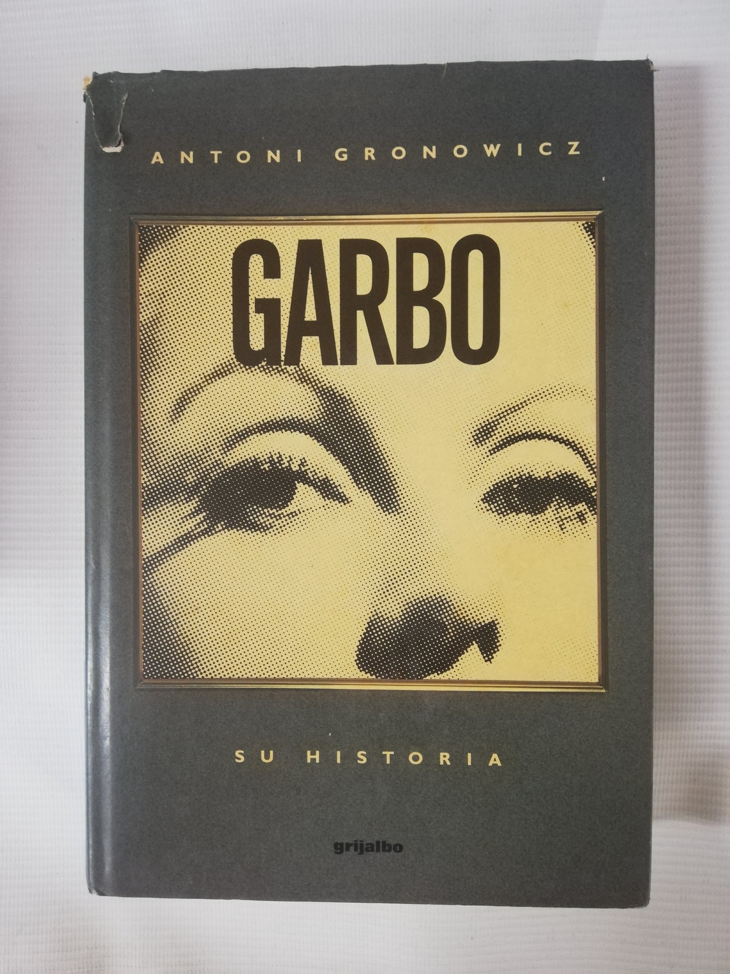 GARBO: SU HISTORIA - ANTONI GRONOWICZ
