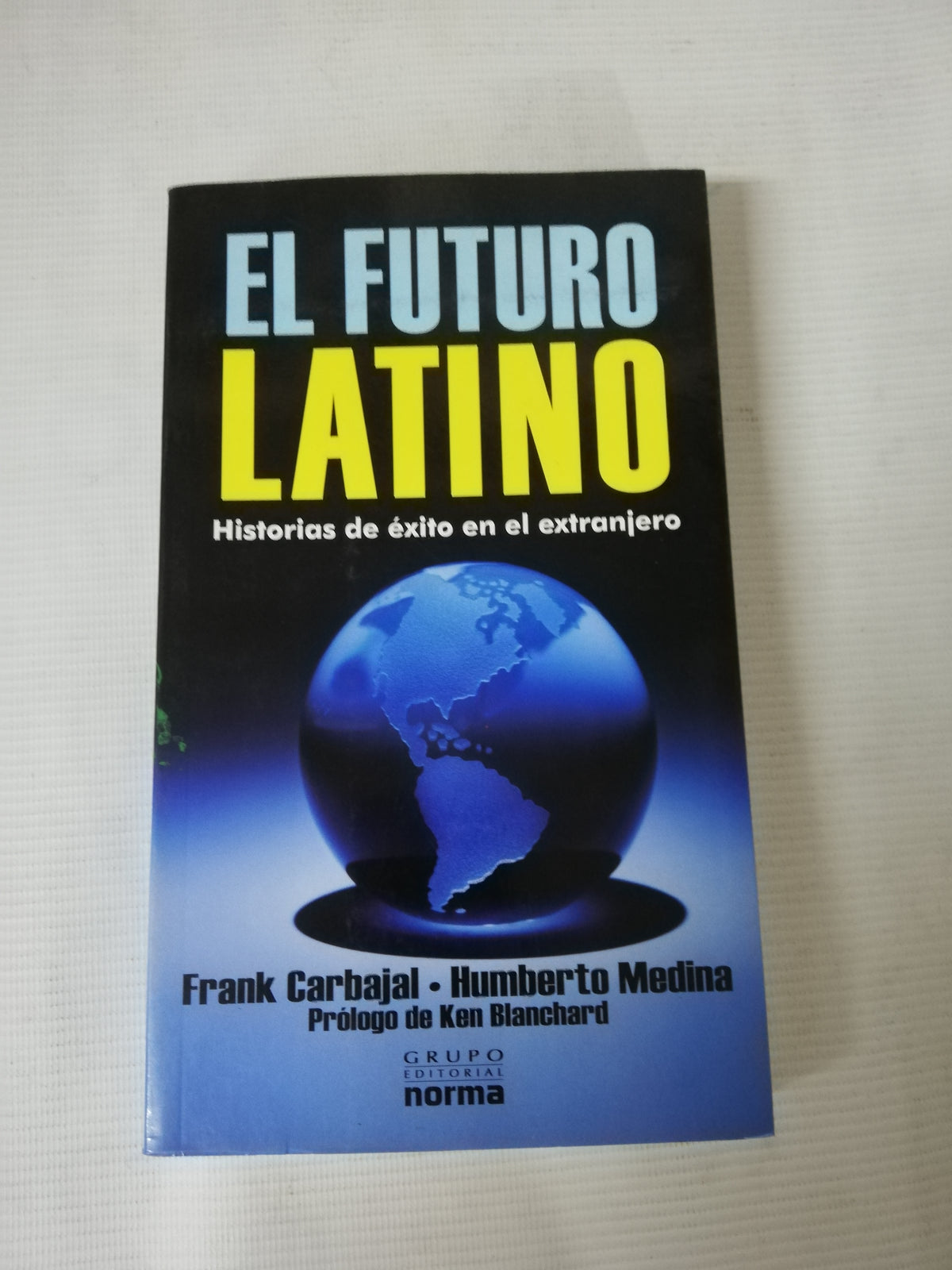 EL FUTURO LATINO - FRANK CARBAJAL - HUMBERTO MEDINA