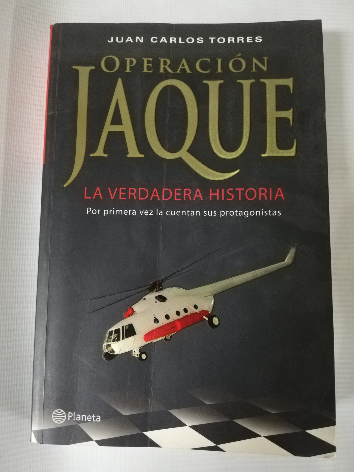 OPERACION JAQUE - JUAN CARLOS TORRES