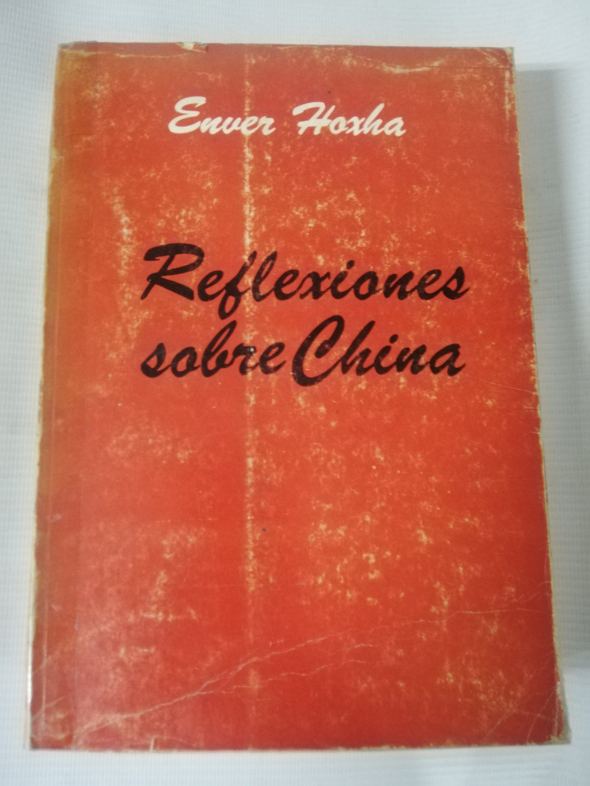 REFLEXIOES SOBRE CHINA - ENVER HOXHA