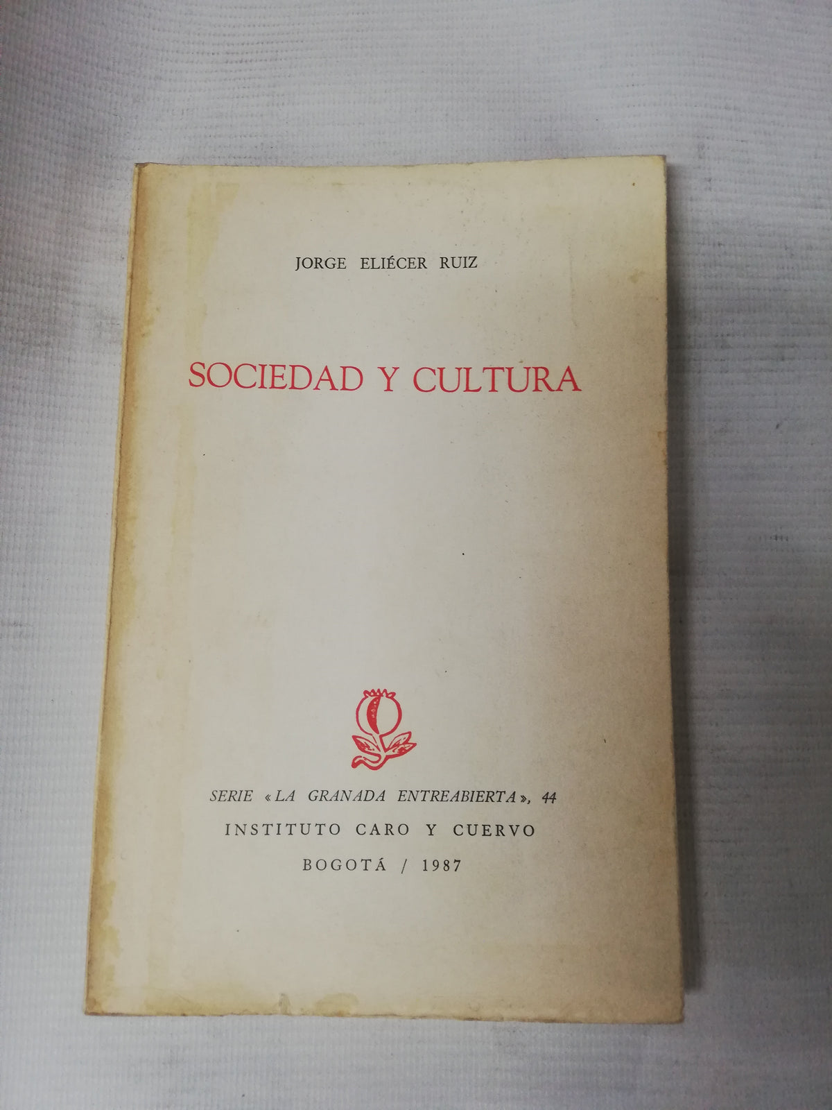 SOCIEDAD Y CULTURA - JORGE ELIECER RUIZ