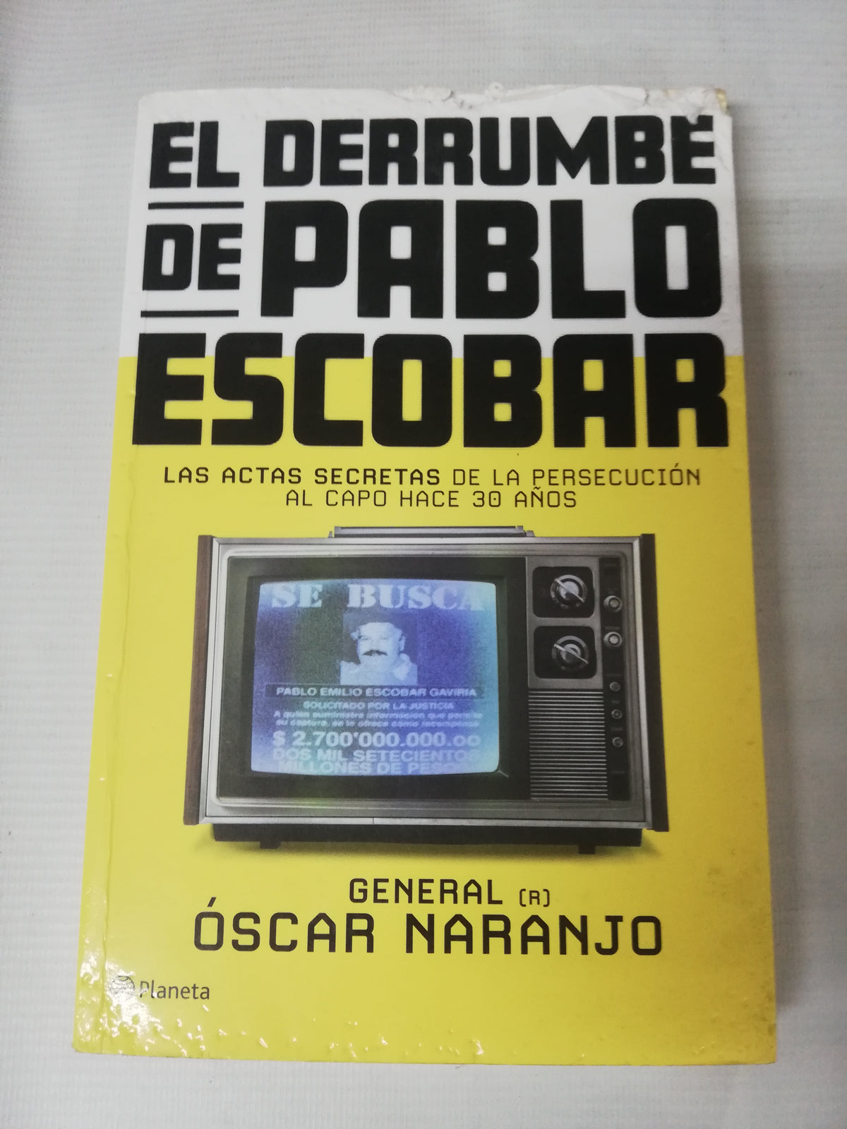 EL DERRUMBE DE PABLO ESCOBAR - OSCAR NARANJO