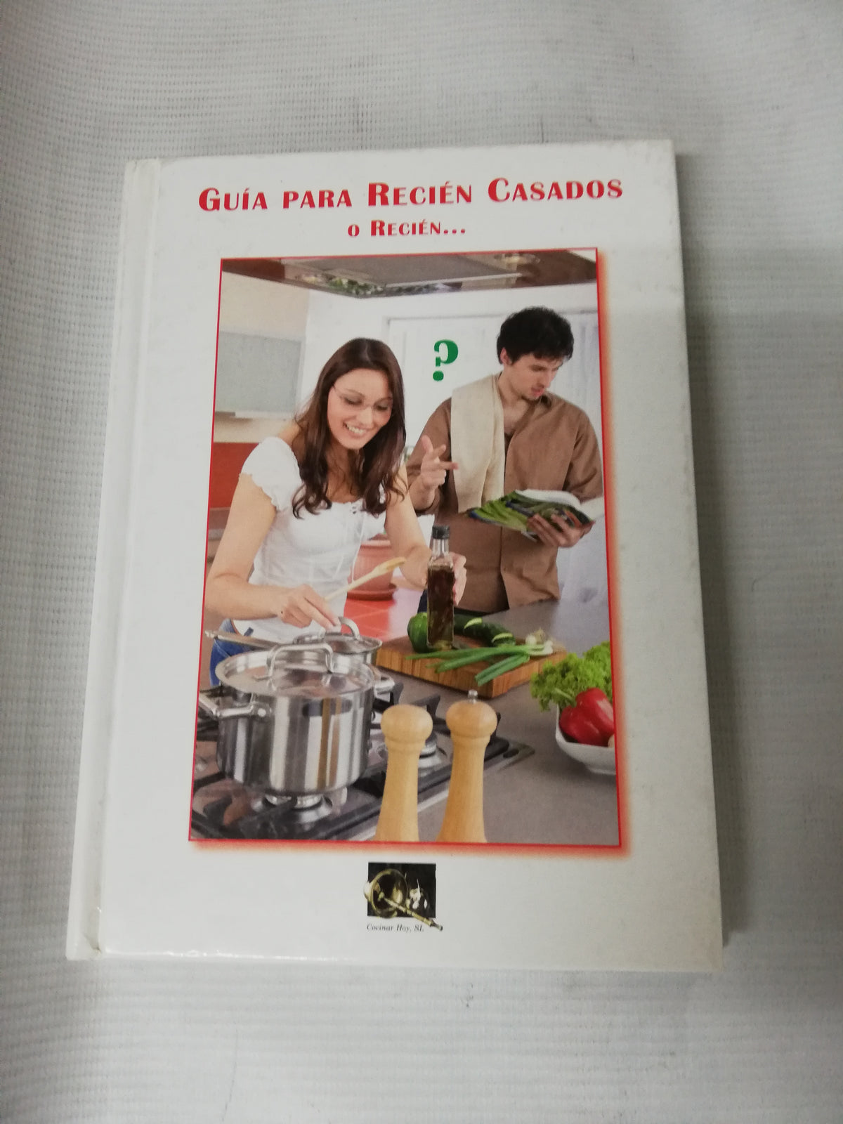 GUIA PARA RECIEN CASADOS O RECIEN... - ITOS VAZQUEZ
