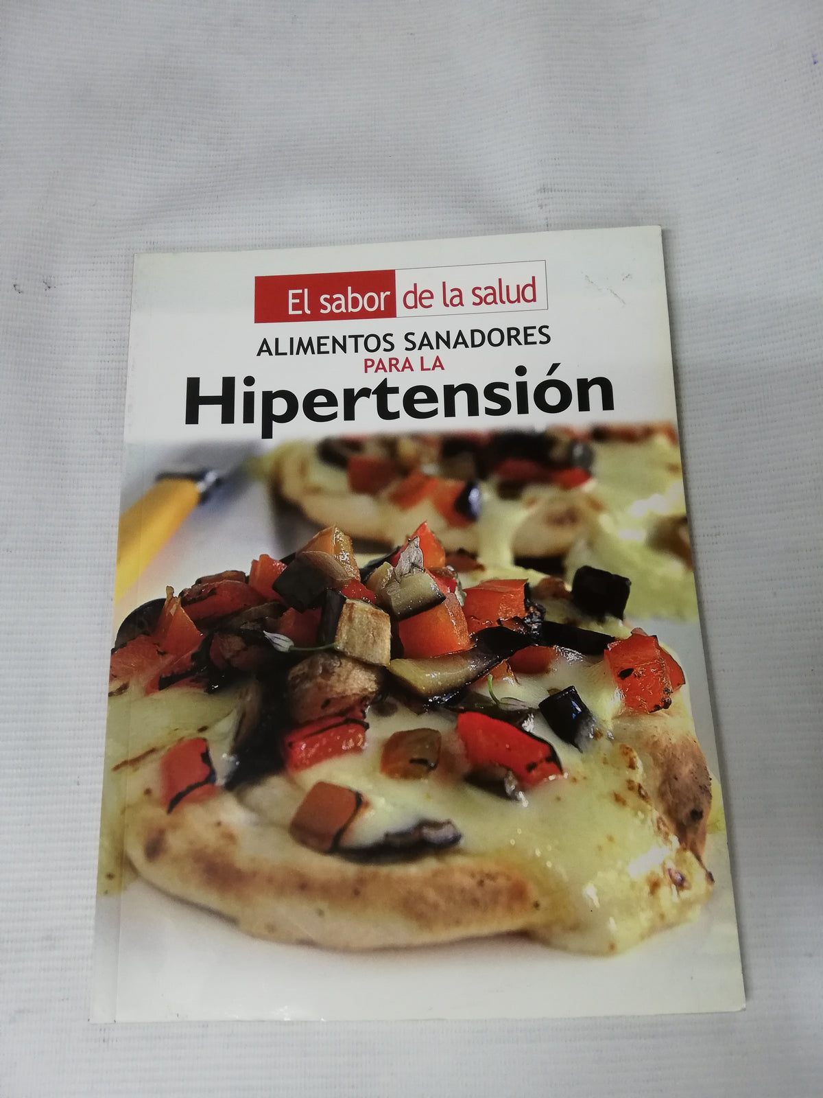 EL SABOR DE LA SALUD - ALIMENTOS PARA LA HIPERTENSION