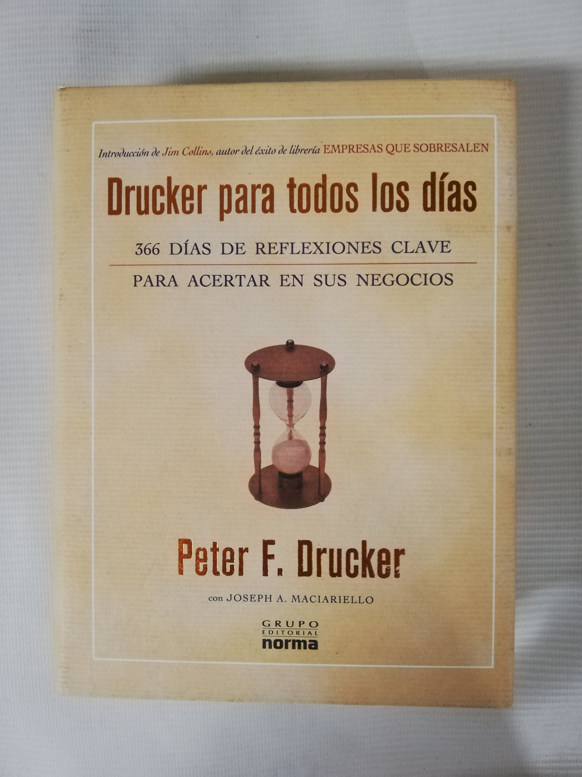 DRUCKER PARA TODOS LOS DÍAS - PETER F. DRUCKER