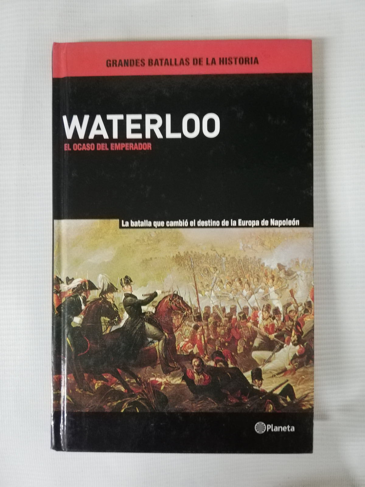WATERLOO - EL OCASO DEL EMPERADOR
