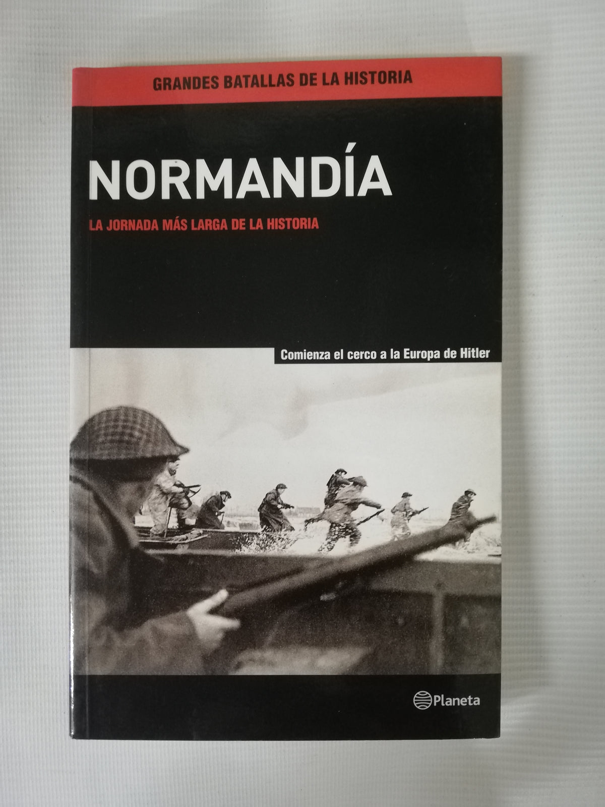 NORMANDIA - LA JORNADA MAS LARGA DE LA HISTORIA