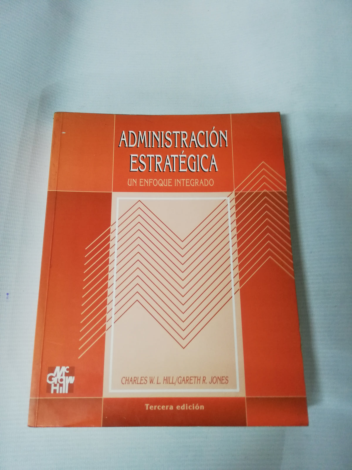 ADMNISTRACION ESTRATEGICA - CHARLES W. L. / GARETH R. JONES