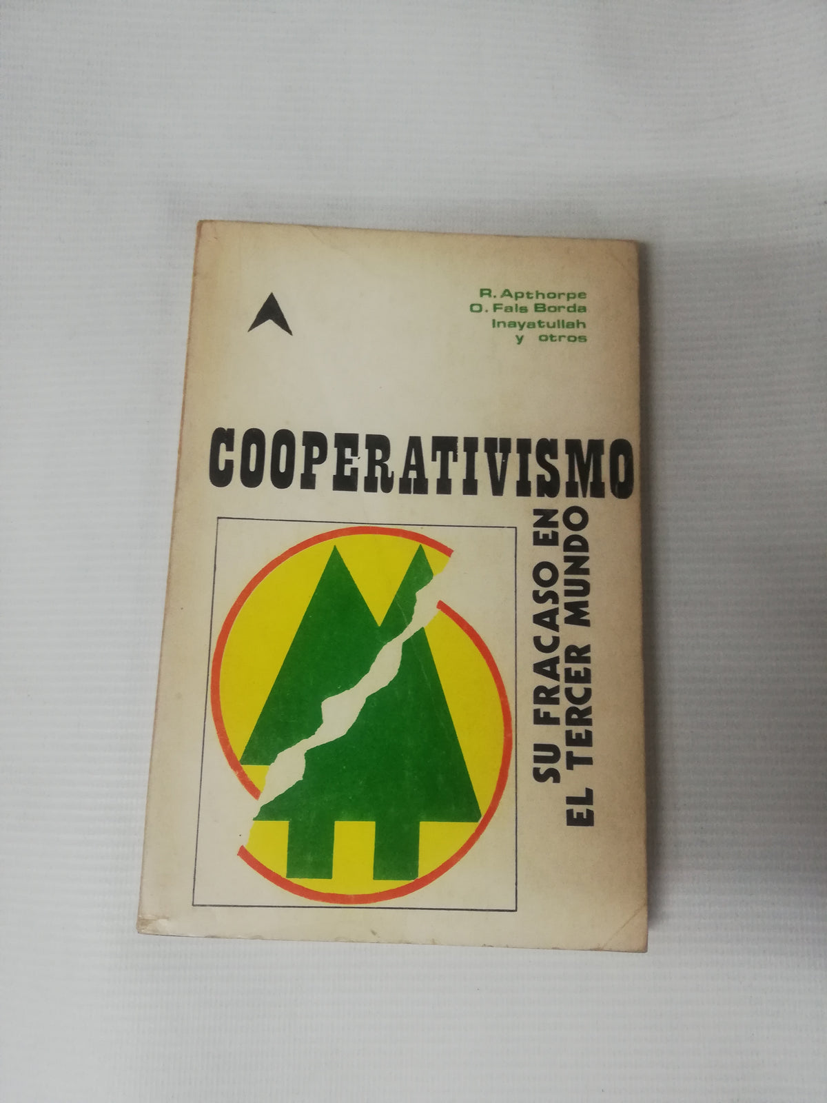 COOPERATIVISMO - R. APTHORPE O, FALS BORDA INAYATULLAH Y OTROS