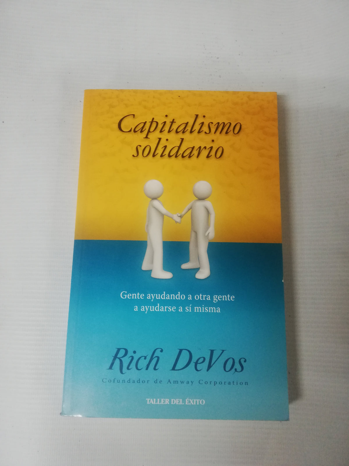 CAPITALISMO SOLIDARIO - RICH DEVOS