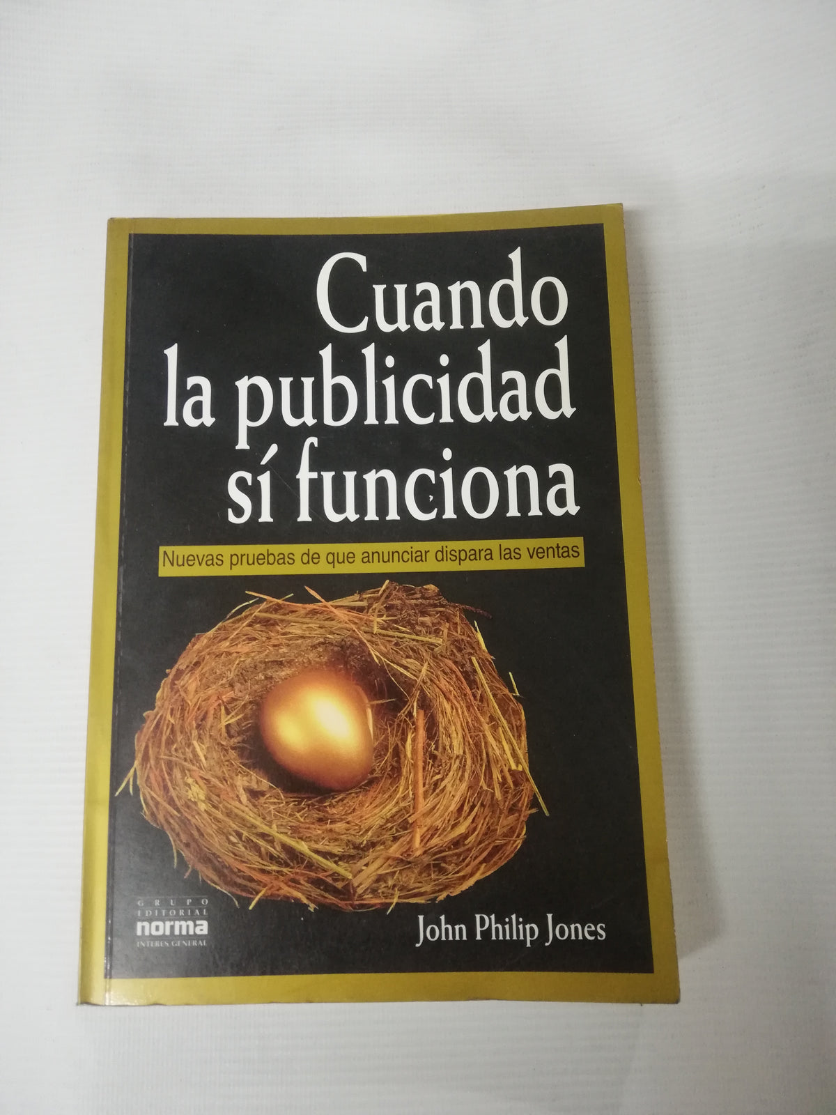 CUANDO LA PUBLICIDAD SI FUNCIONA - JOHN PHILIP JONES