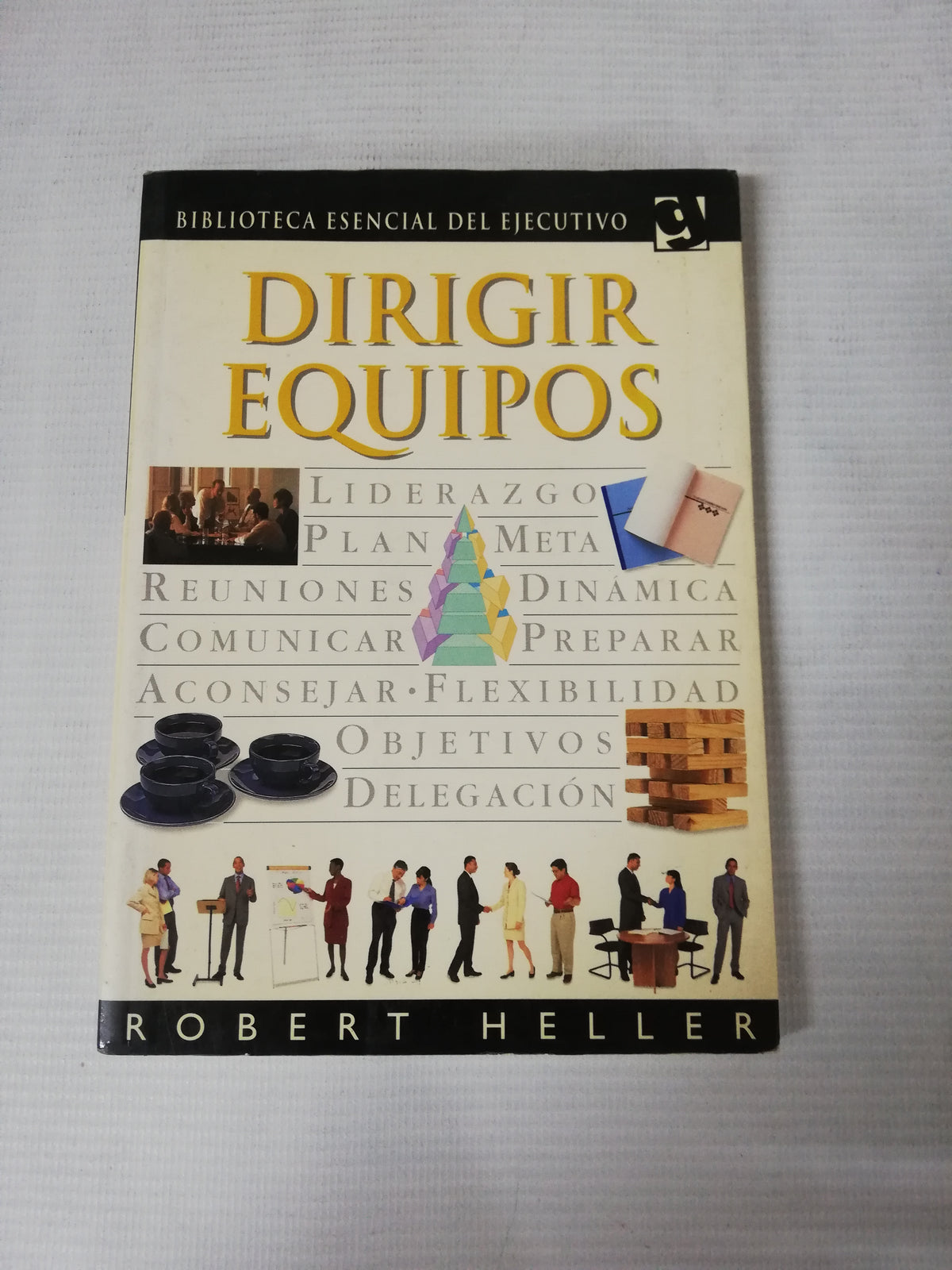 DIRIGIR EQUIPOS - ROBERT HELLER