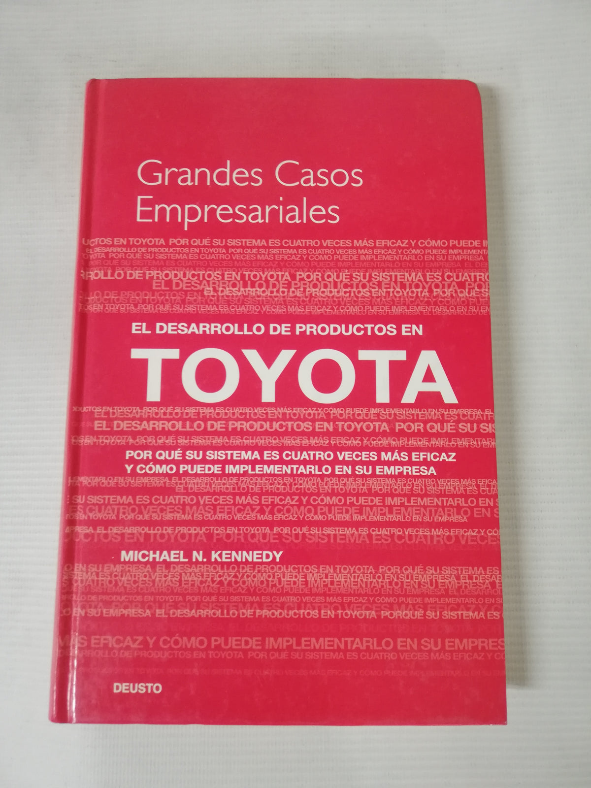 EL DESARROLLO DE PRODUTOS EN TOYOTA - MICHAEL N. KENNEDY