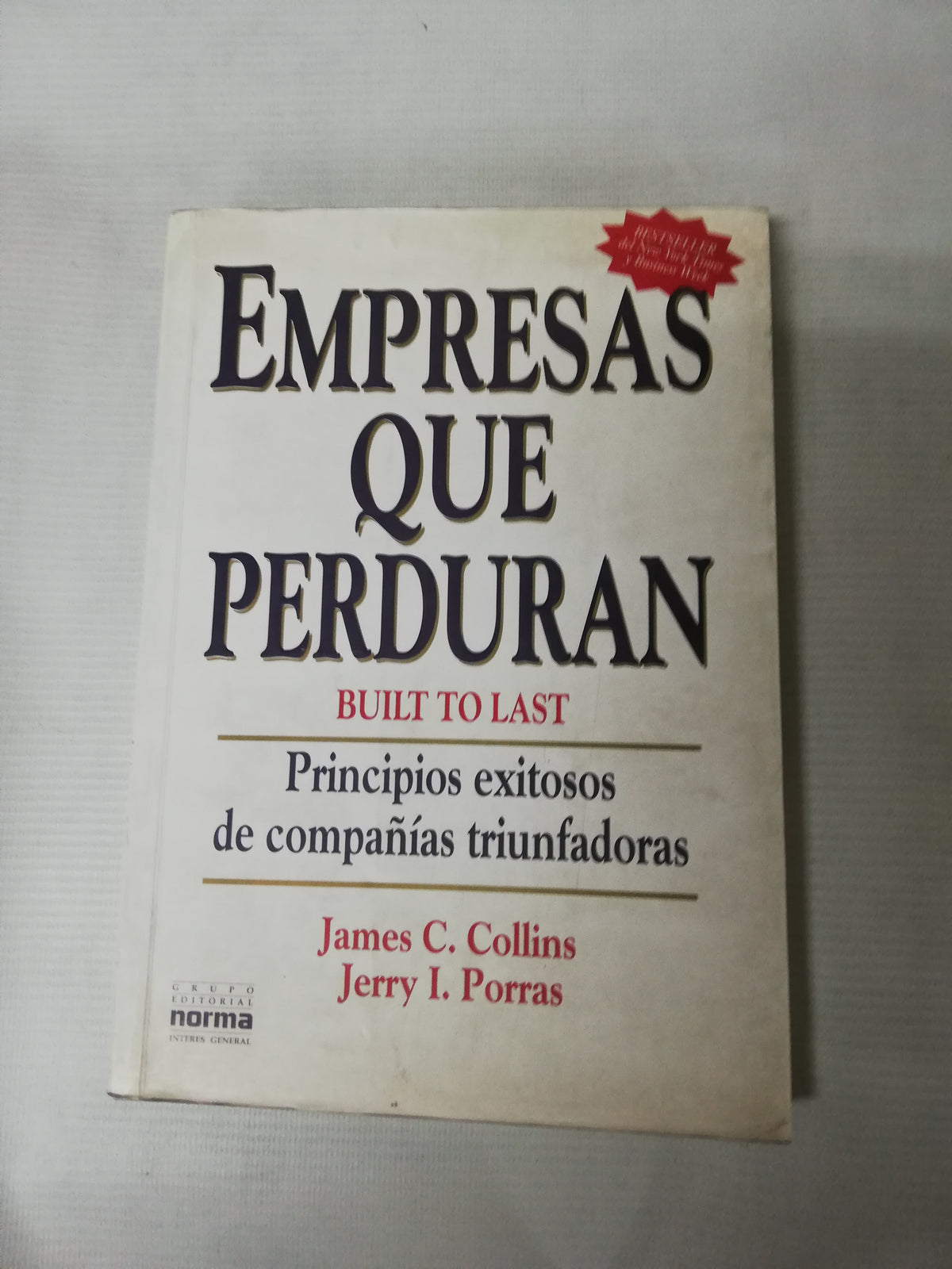 EMPRESA QUE PERDURAN - JAMES C. COLLINS JERRY I. PORRAS