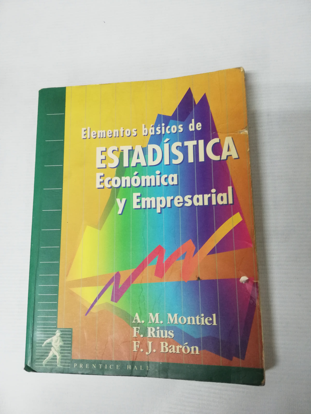 ESTADISTICA ECONOMICA Y EMPRESARIAL - A.M. MONTIEL F. RIUS F.J. BARON