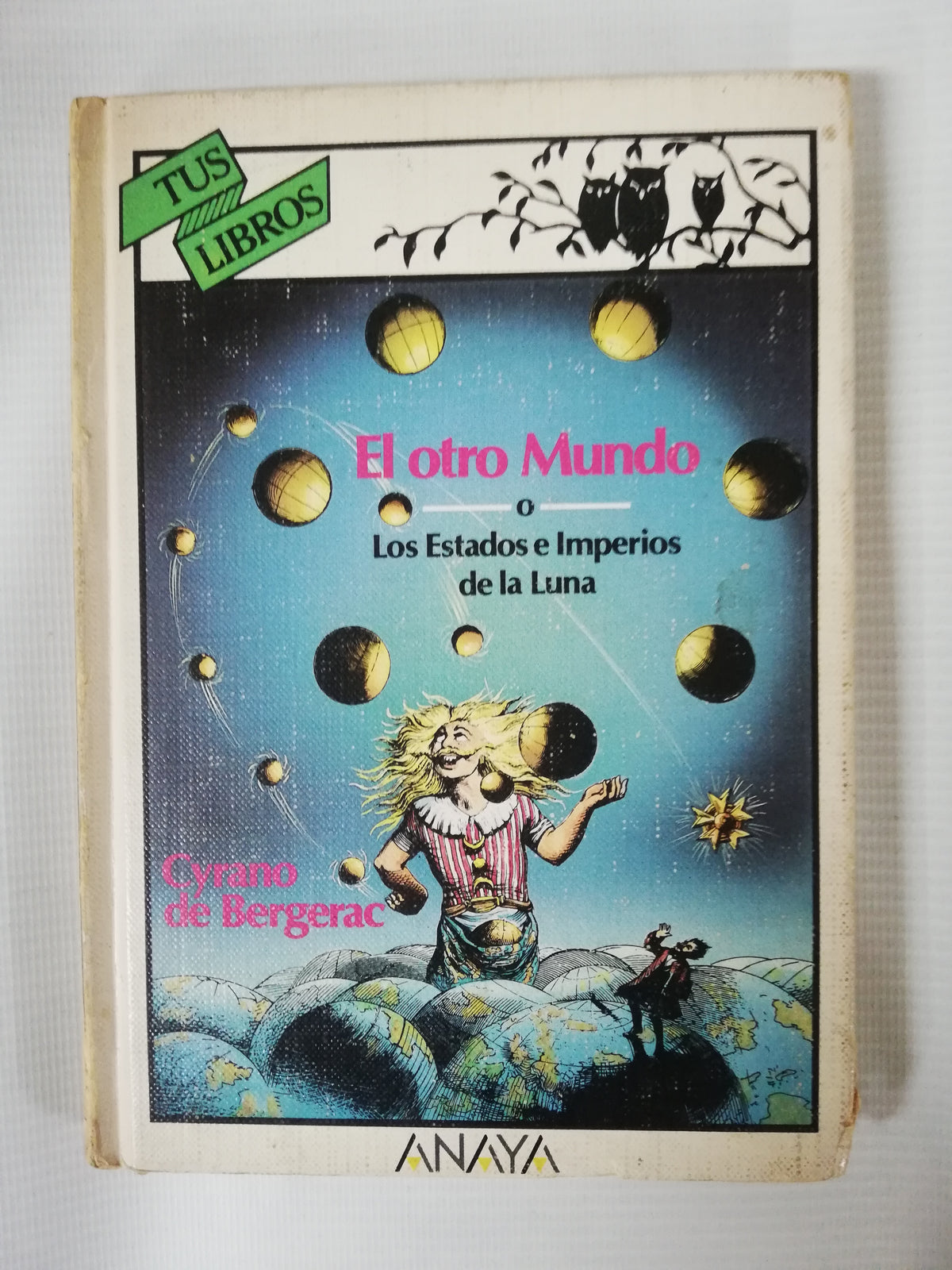 EL OTRO MUNDO O LOS ESTADOS E IMPERIOS DE LA LUNA - CYRANO DE BERGERAC