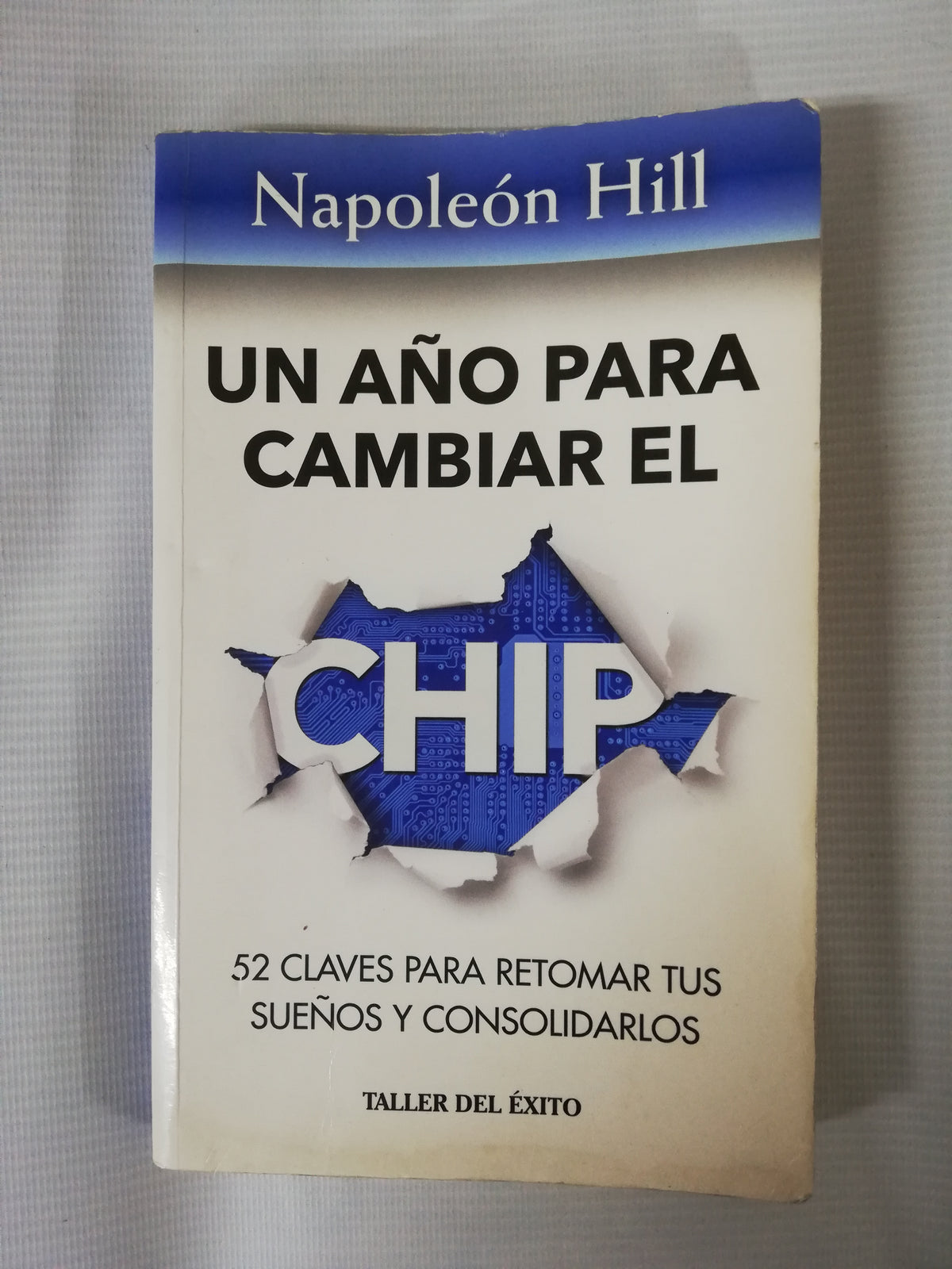 UN AÑO PARA CAMBIAR EL CHIP - NAPOLEÓN HILL