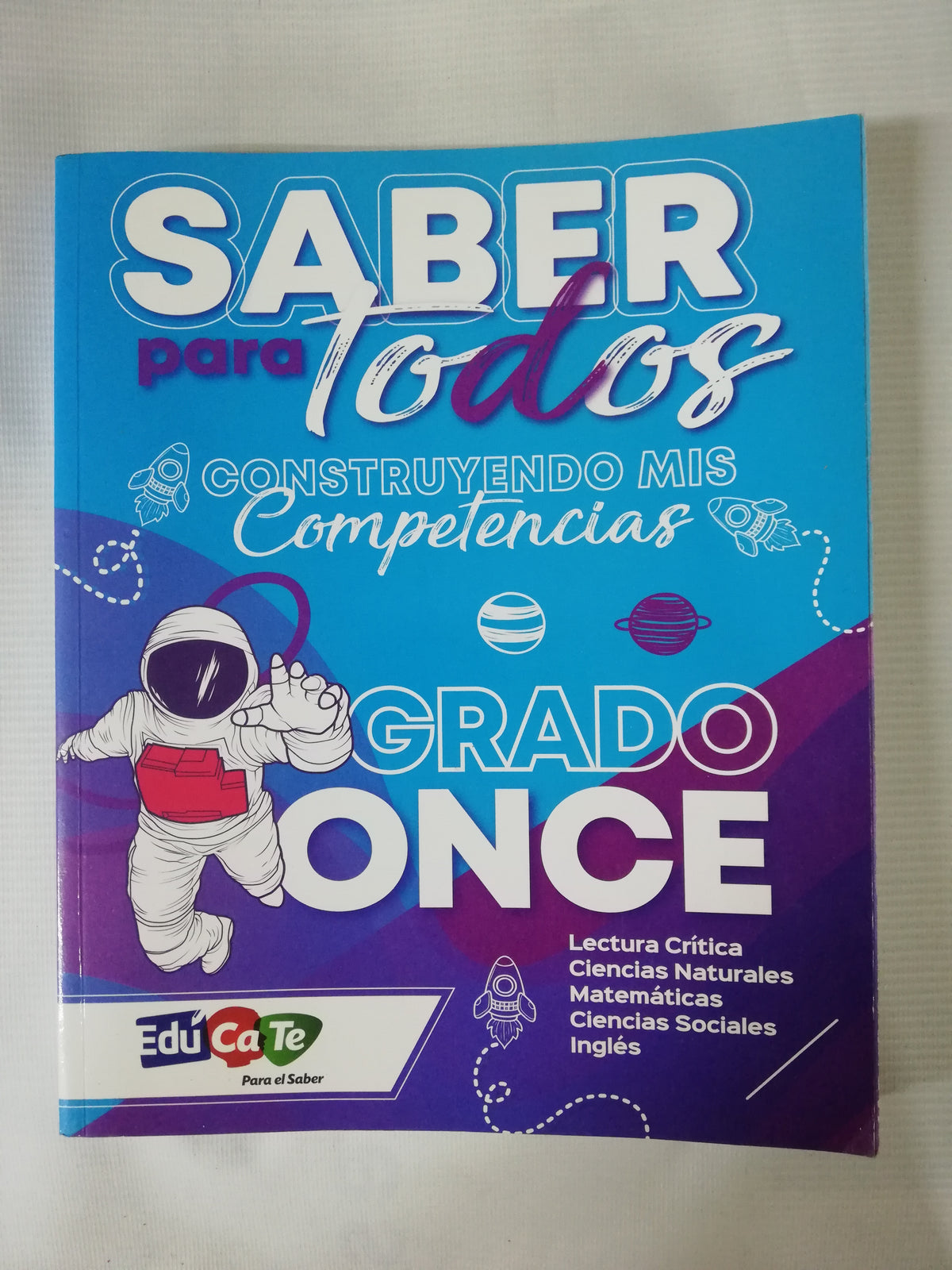 SABER PARA TODOS: CONSTRUYENDO MIS COMPETENCIAS GRADO 11