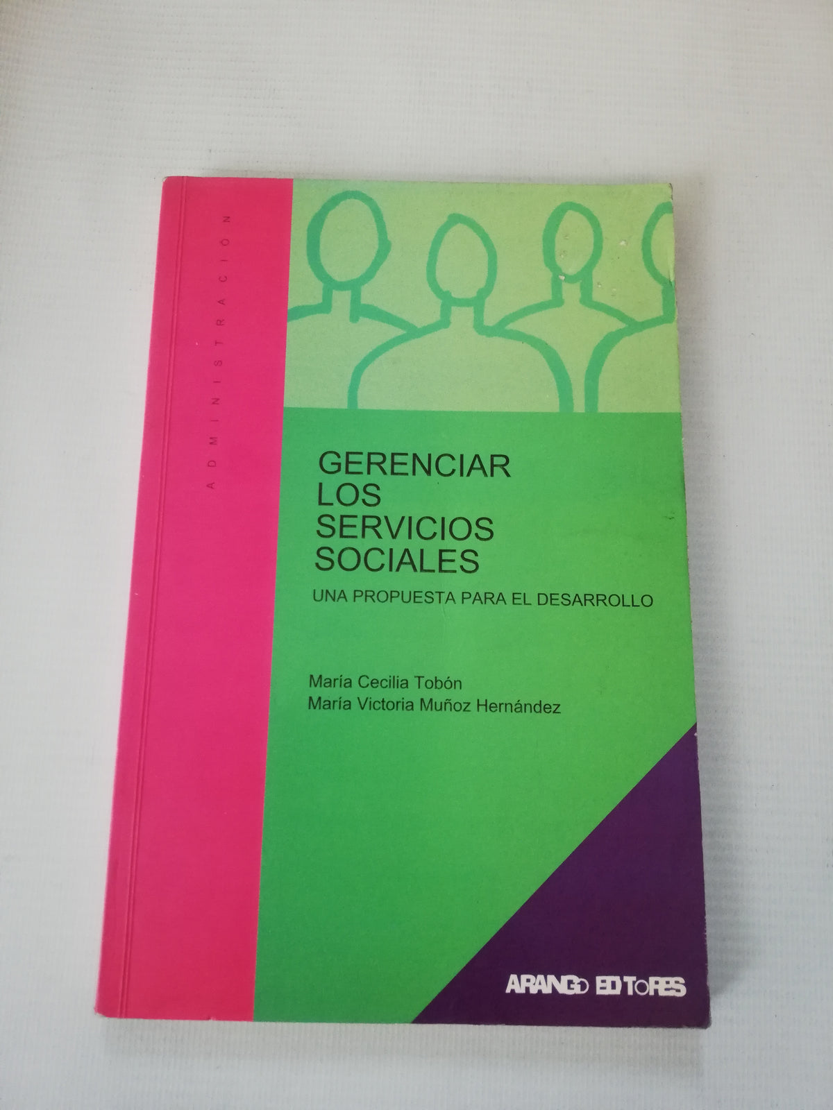 GERENCIAR LOS SERVICIOS SOCIALES - MARIA CECILIA TOBON - MARIA V. MUÑOZ H.