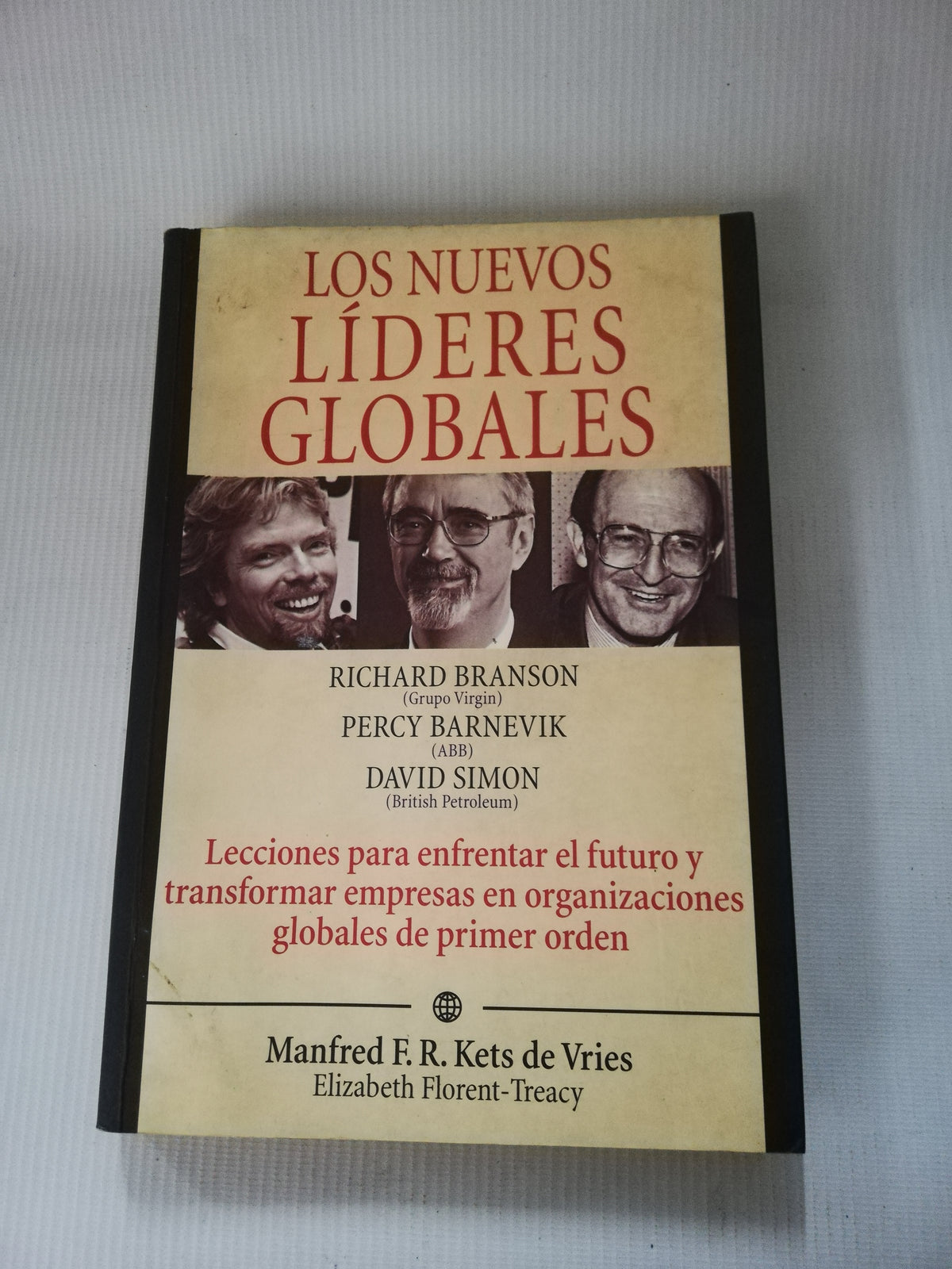 LOS LIDERES GLOBALES - RICHARD B. - PERCY B. - DAVID S.
