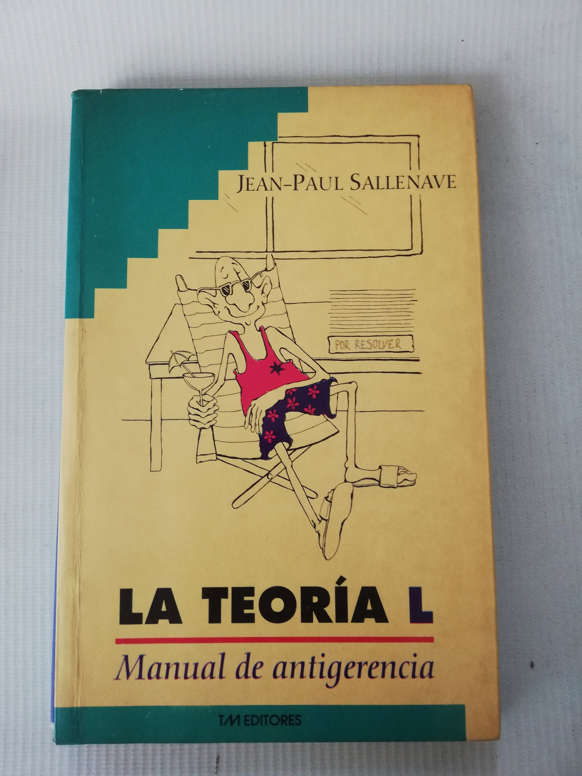 LA TEORIA L - MANUAL DE ANTIGERENCIA - JEAN - PAUL SALLENAVE