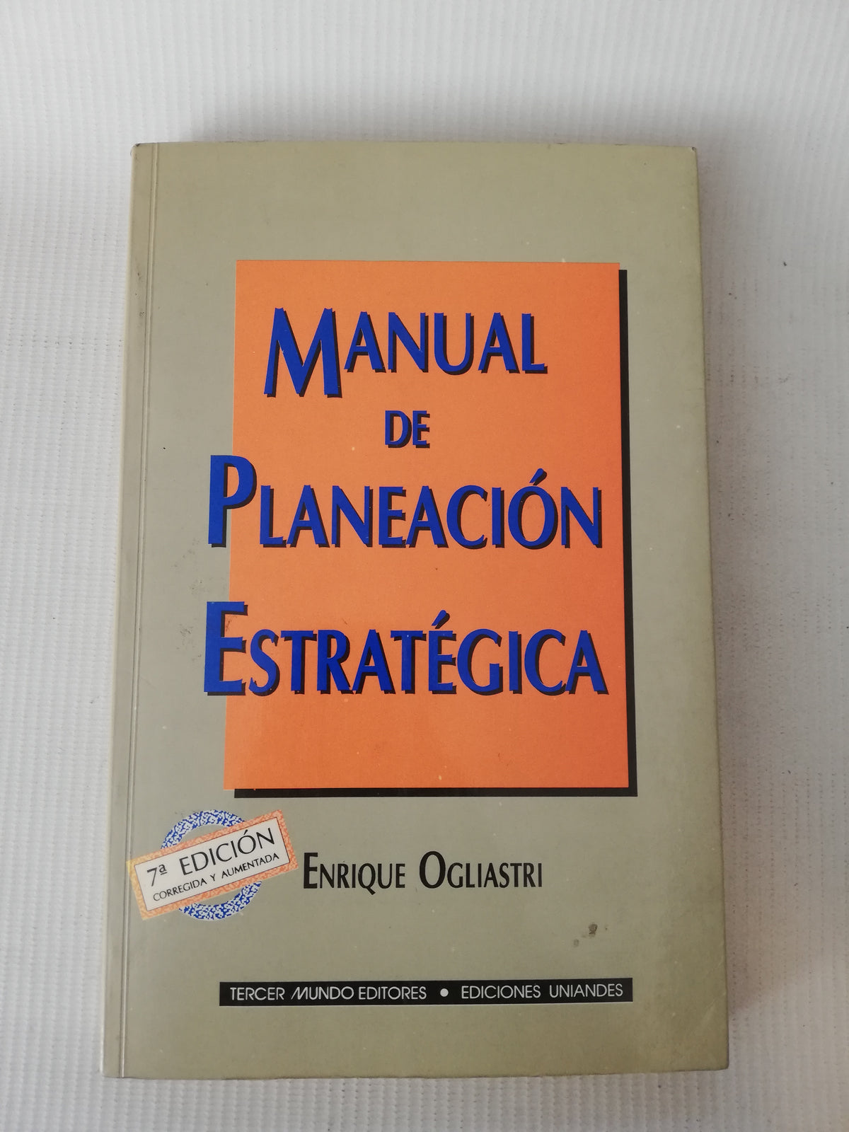 MANUAL DE PLANEACION ESTRATEGICA - ENRIQUE OGLIASTRI