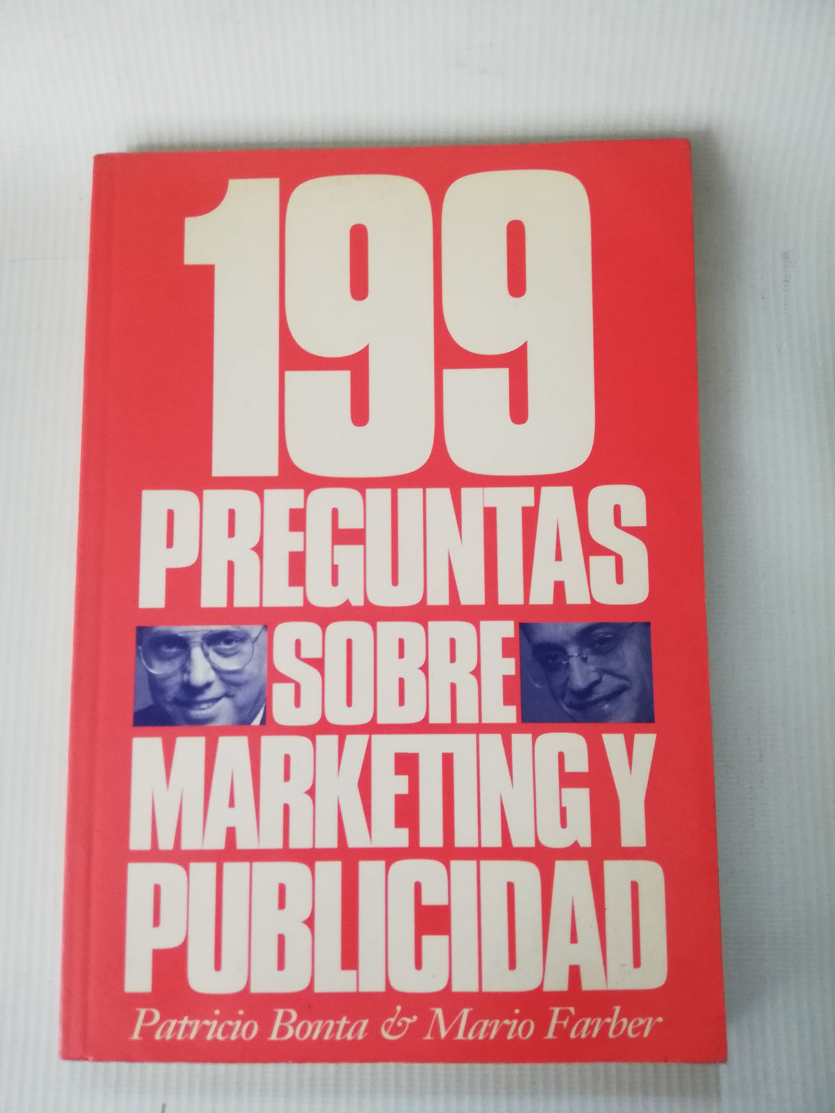 199 PREGUNTAS SOBRE MARKETING Y PUBLICIDAD - PATRICIO BONTA Y MARIO FARBER