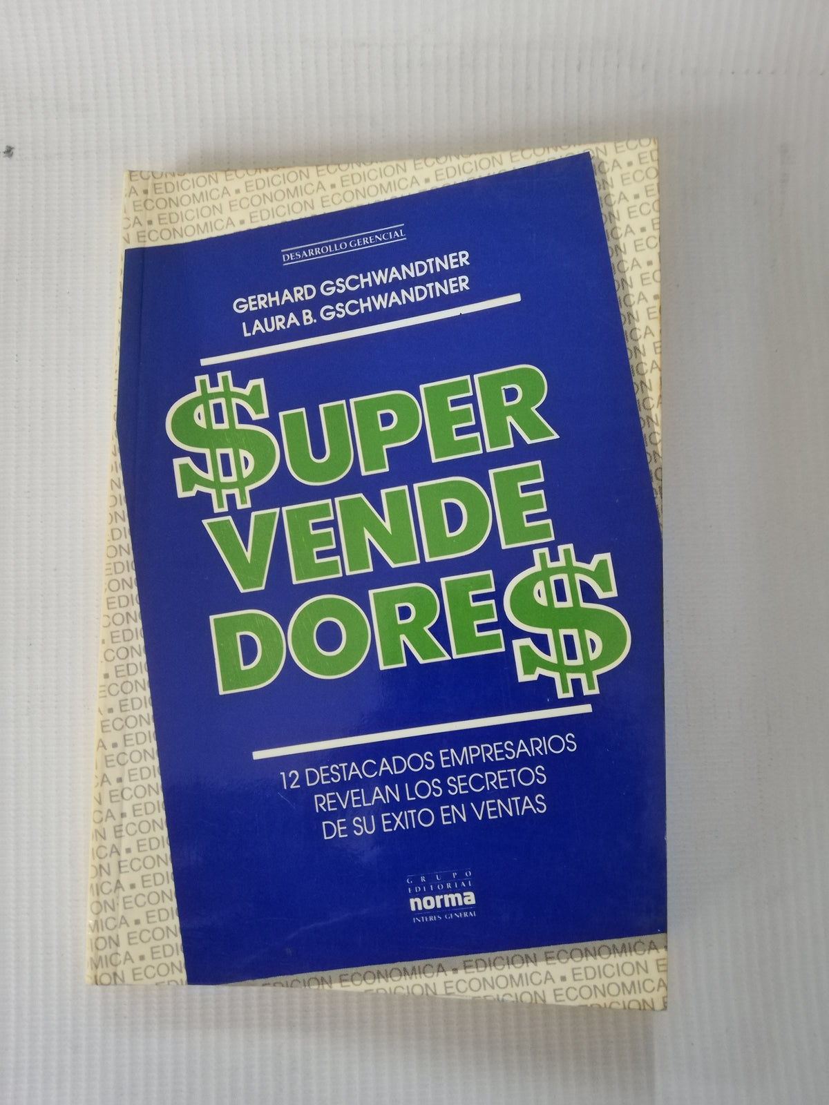 SUPER VENDE DORES - GERHARD GSCHWANDTNER - LAURA B. GSCHWANDTNER