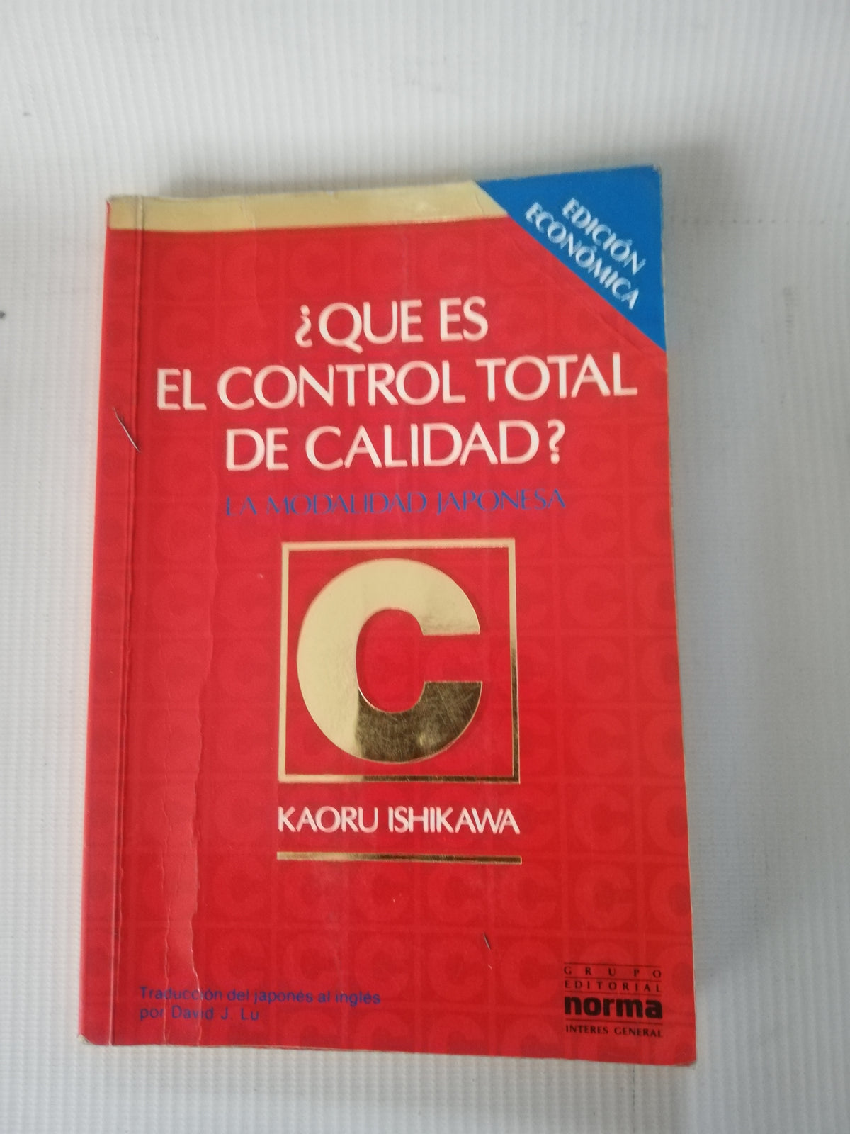 QUE ES EL CONTROL TOTAL DE CALIDAD - KAORU ISHIKAWA