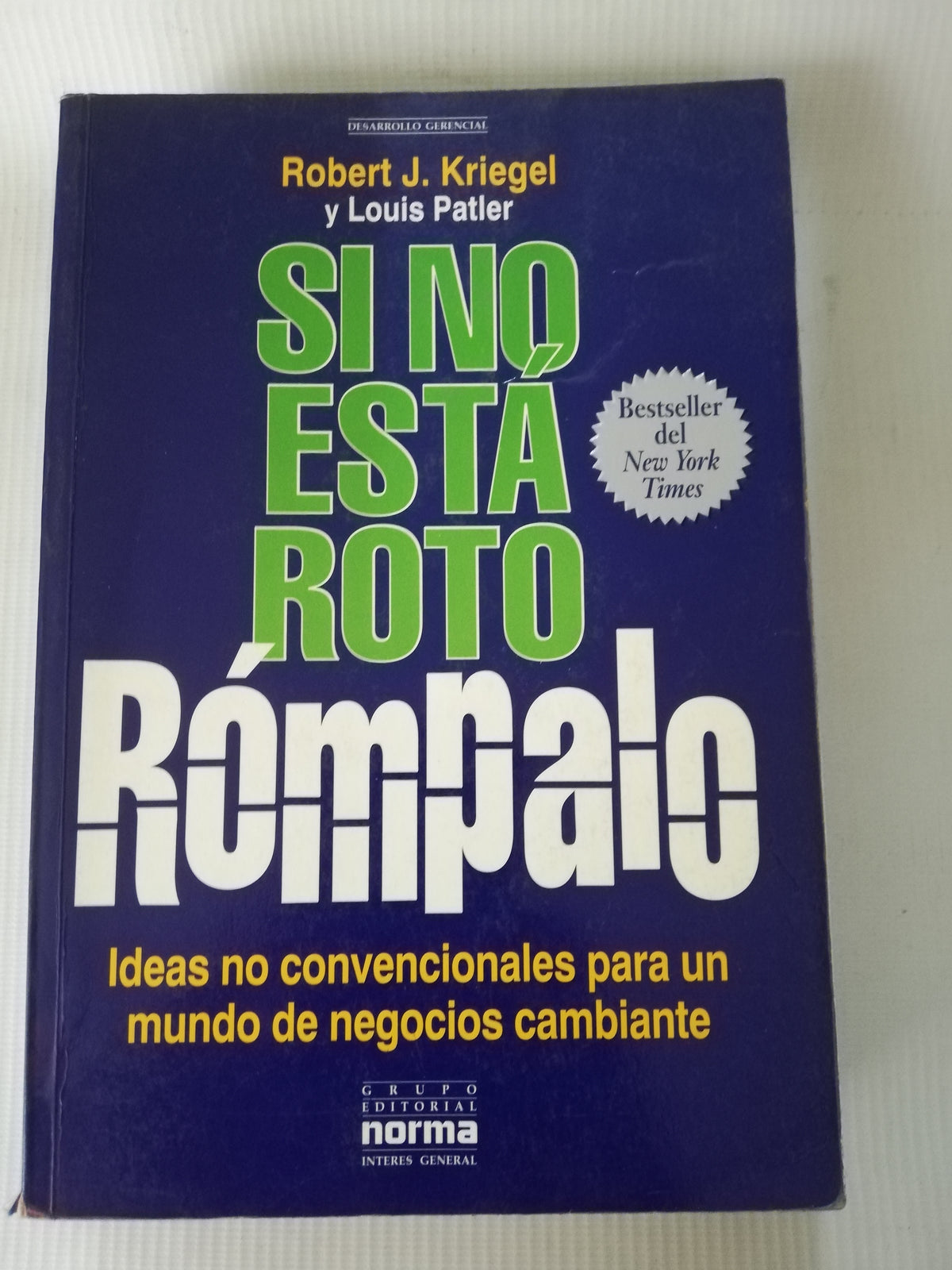 SI NO ESTA ROTO - ROMPALO ROBERT J. KRIEGEL Y LOUIS PATLER