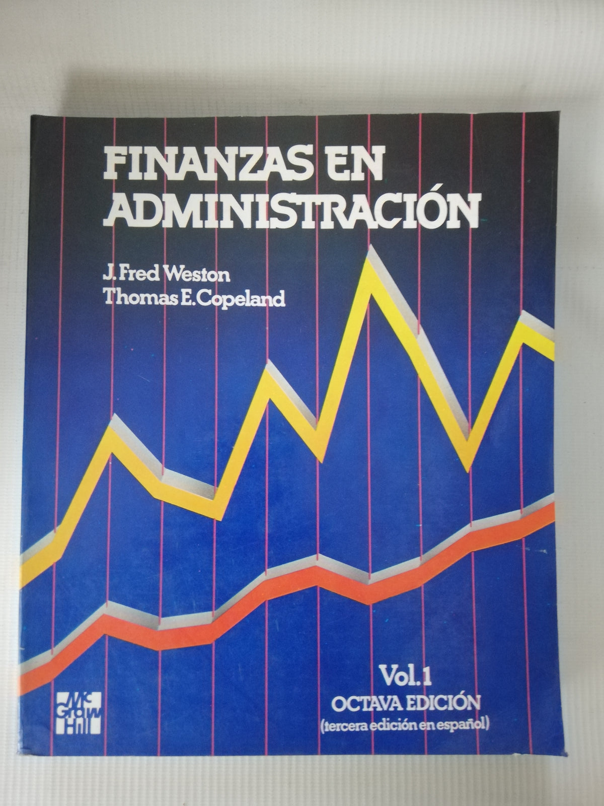 FINAZA EN ADMINISTRACION - J. FRED WESTON . THOMAS E. COPELAND