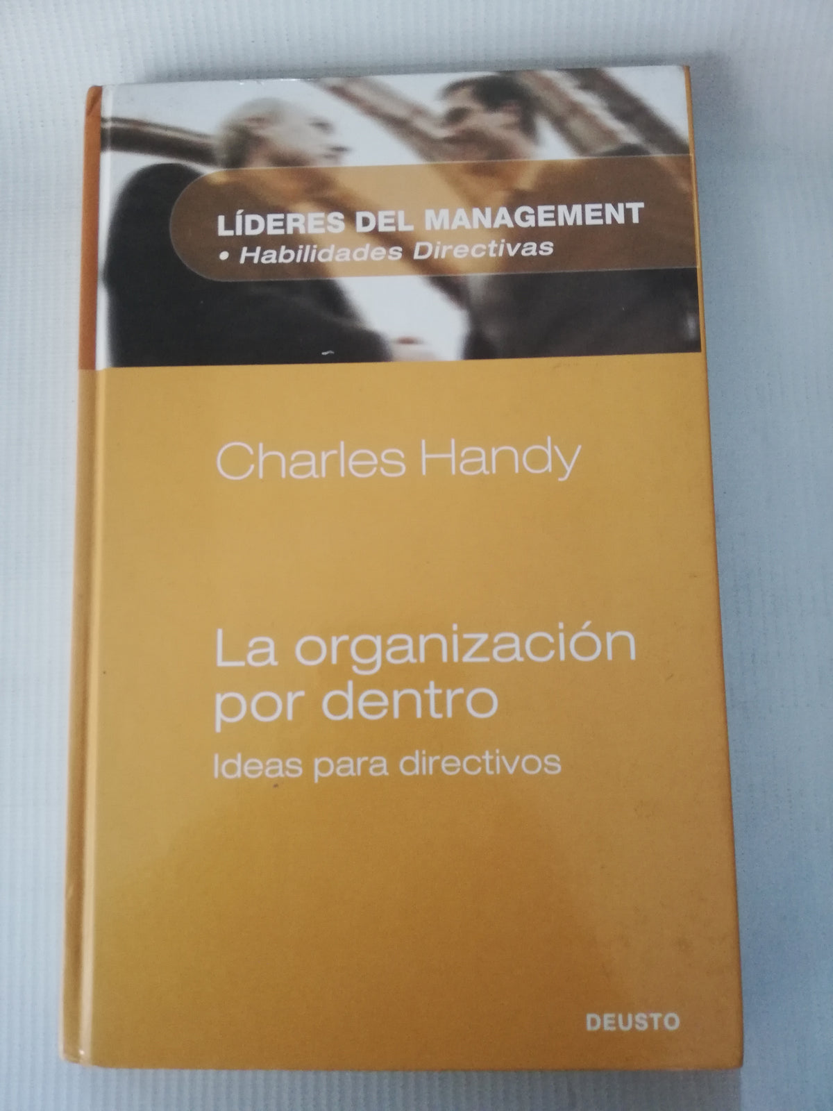 LA ORGANIZACION POR DENTRO - CHARLES HANDY