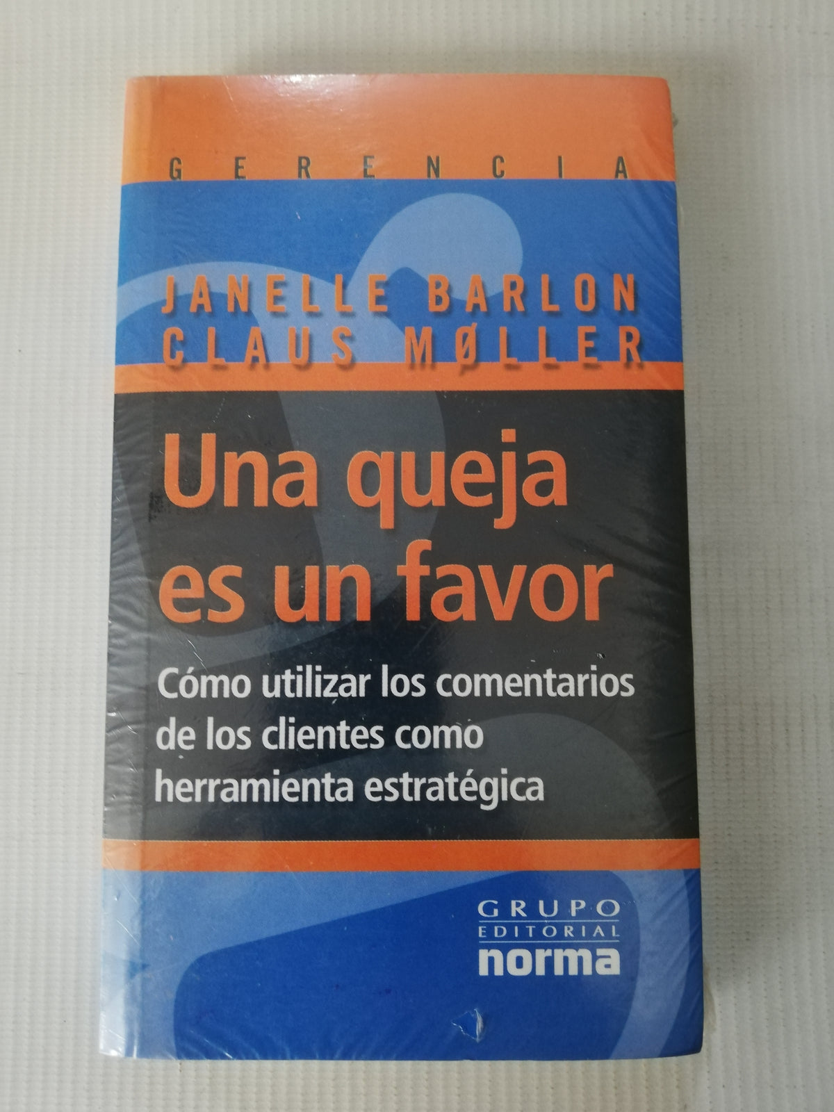 UNA QUEJA ES UN FAVOR - JANEKKE BARLON - CLAUS MOLLER