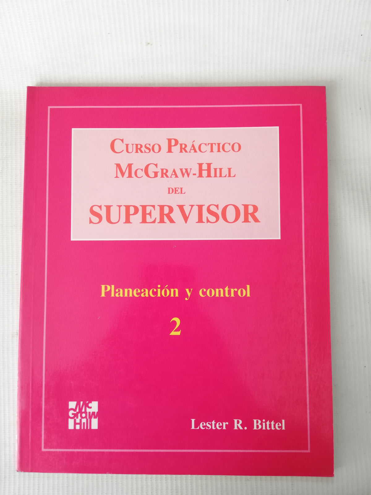 PLANEACION Y CONTROL 2 - LESTER R. BITTEL