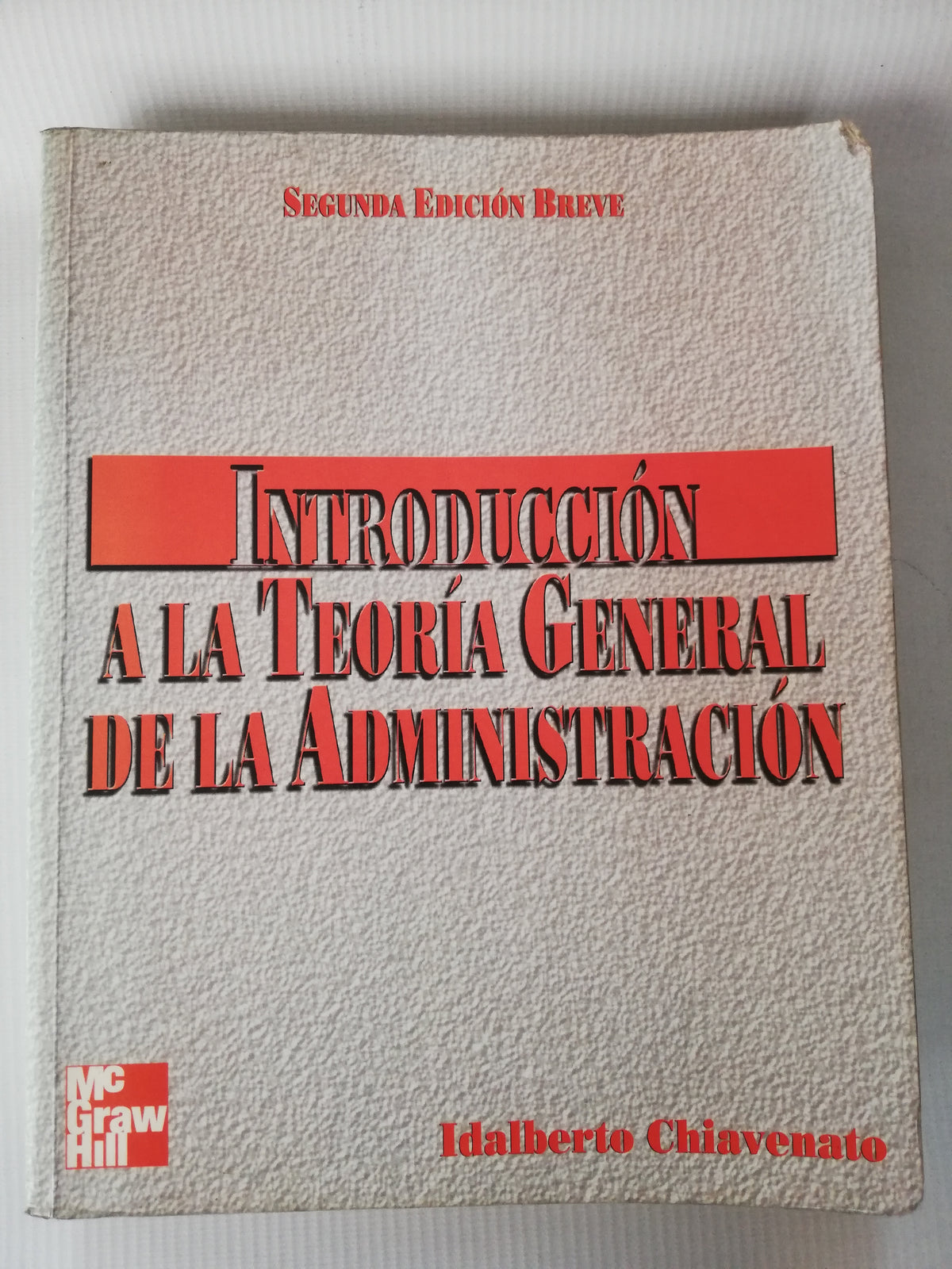 INTRODUCCION A LA TEORIA GENERAL DE LA ADMINISTRACION - IDALBERTO CHIAVENATO