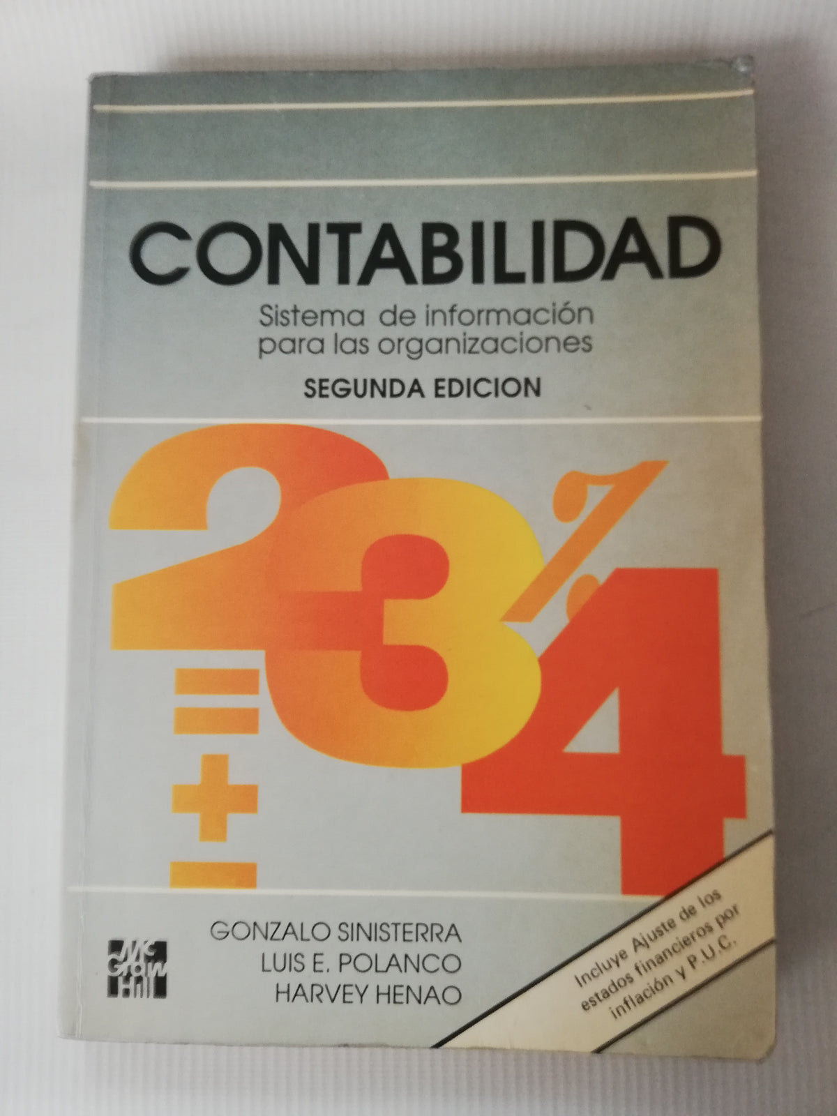 CONTABILIDAD SISTEMA DE INFORMACION PARA LAS ORGANIZACIONES - GONZALO SINISTERRA . LUIS E. POLANCO . HARVEY H.
