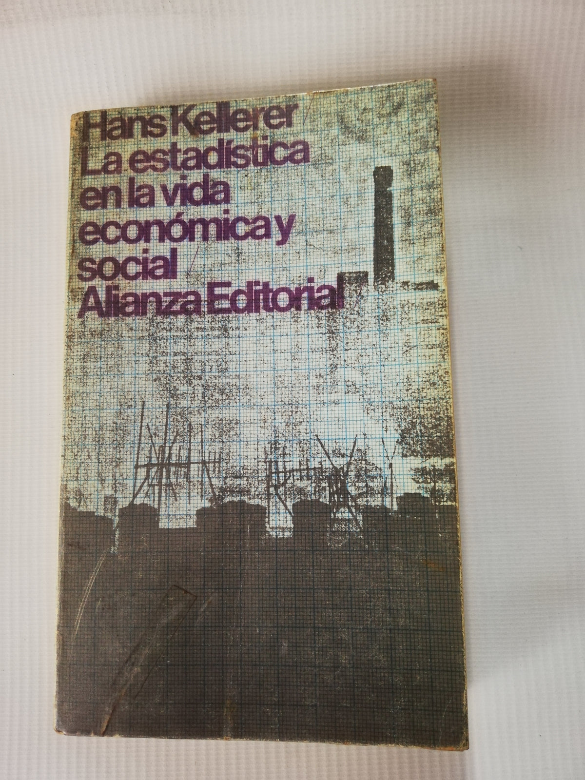 LA ESTADISTICA EN LA VIDA ECONOMICA Y SOCIAL - HANS KELLERER