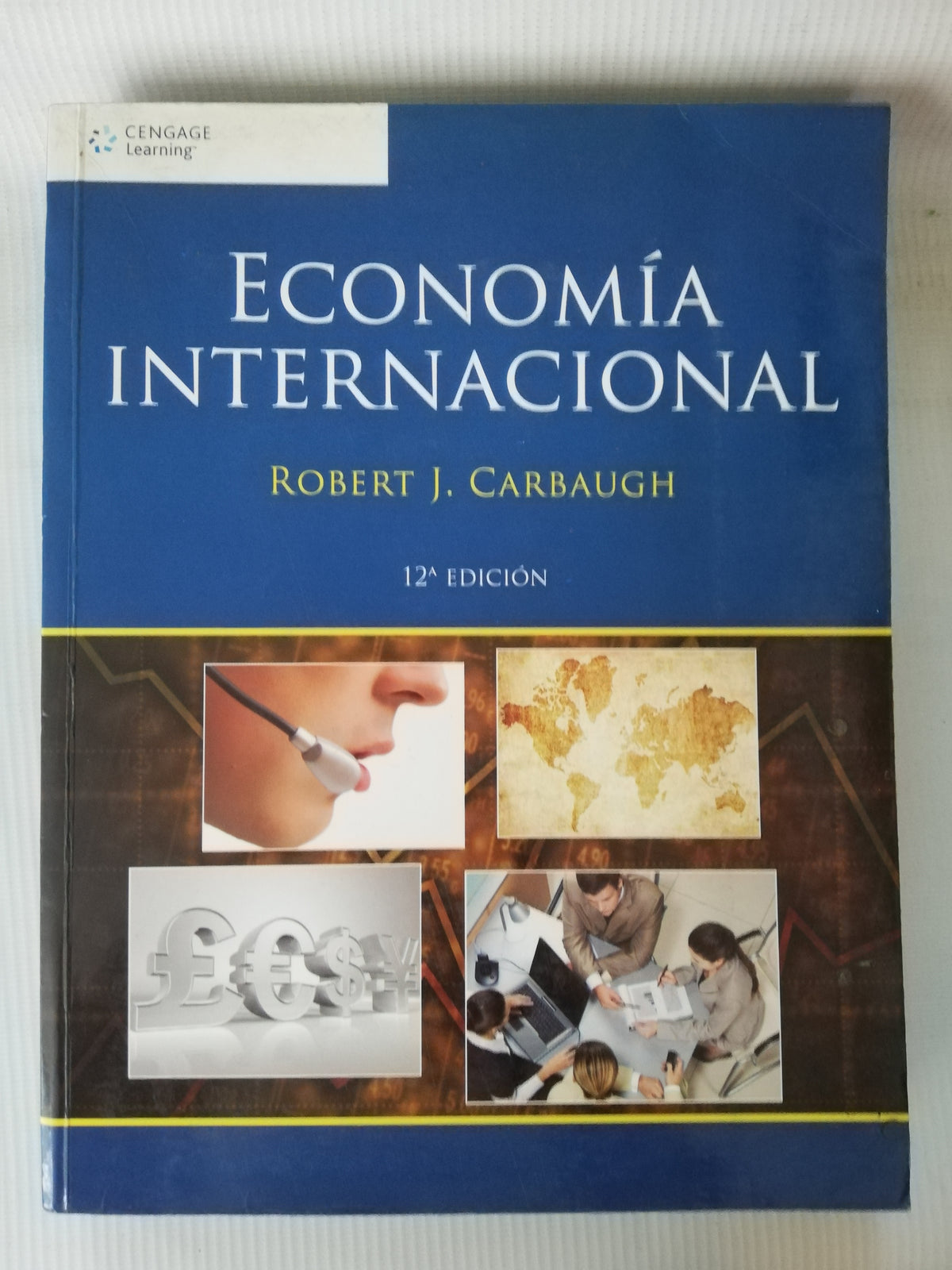 ECONOMIA INTERNACIONAL - ROBERT J. CARBAUGH 12a ED.
