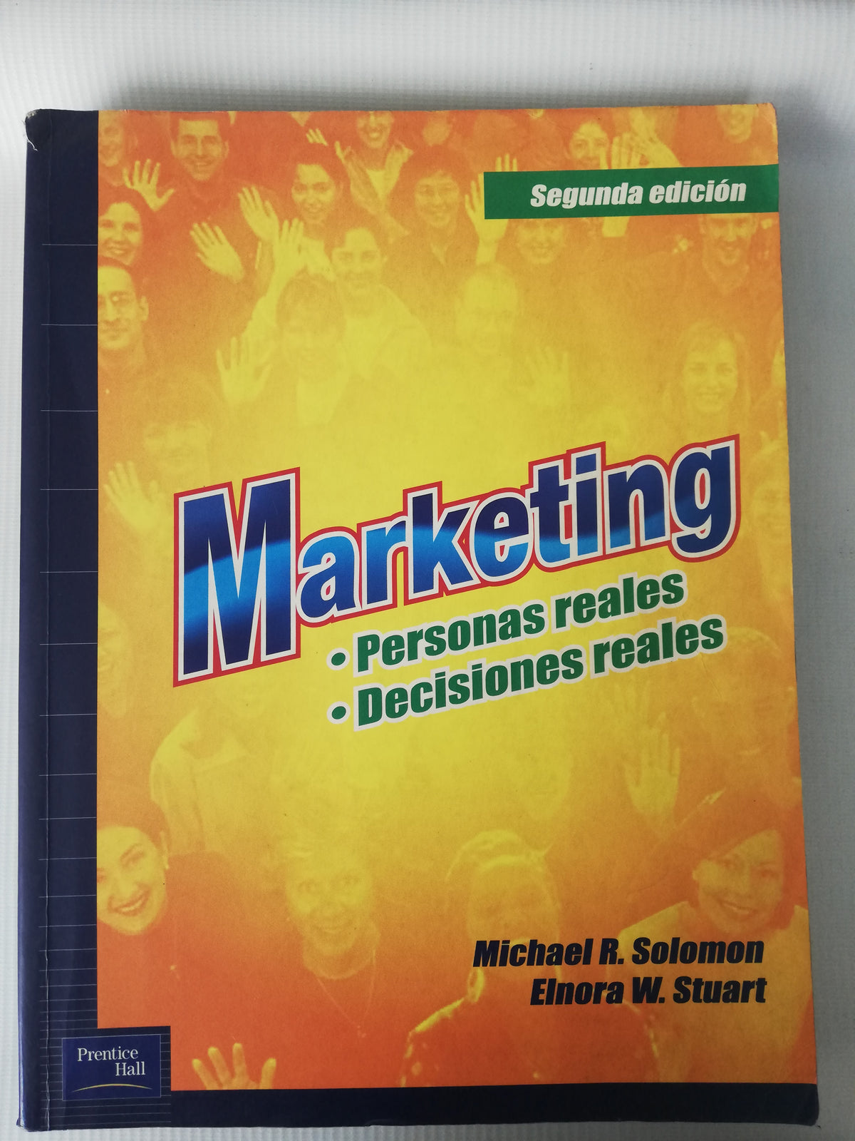 MARKETING - PERSONAS REALES DESICIONES REALES - MICHAEL R. SOLOMON - ELNORA W. STUART