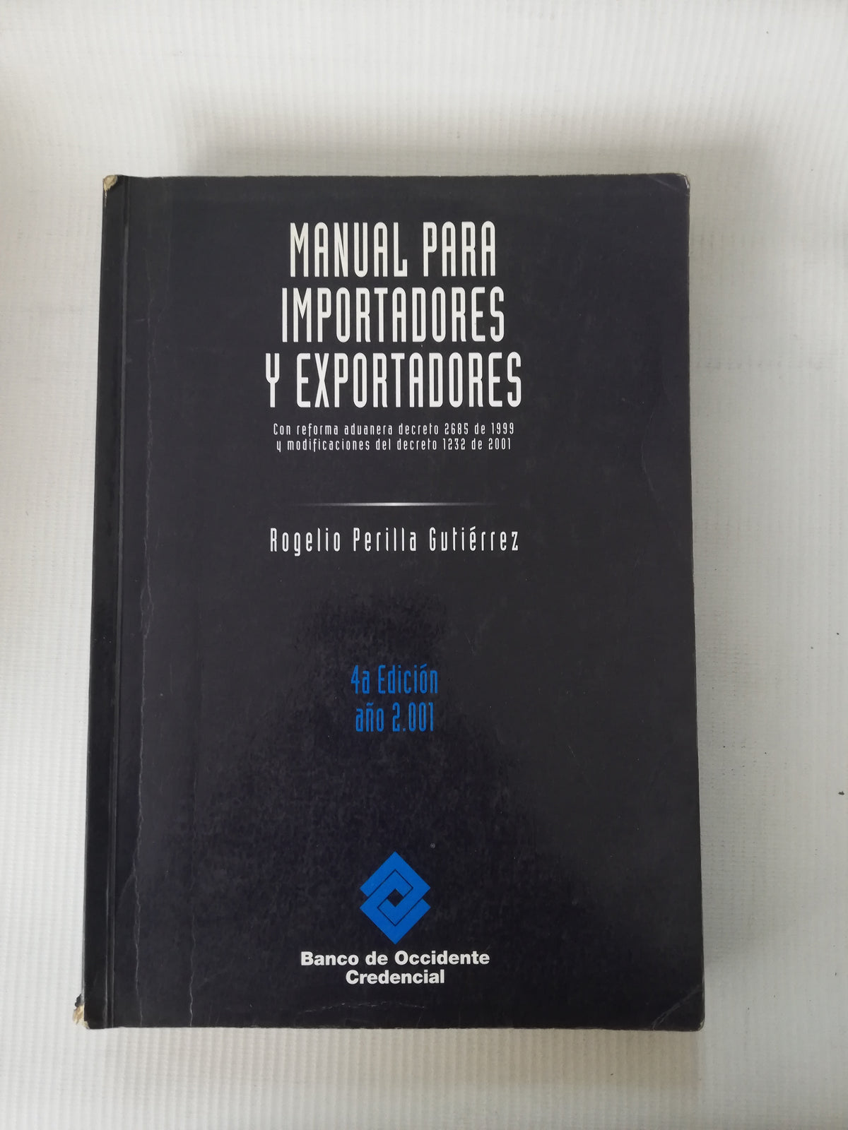 MANUAL PARA IMPORTADORES Y EXPORTADORES - ROGELIO PERILLA GUTIERREZ