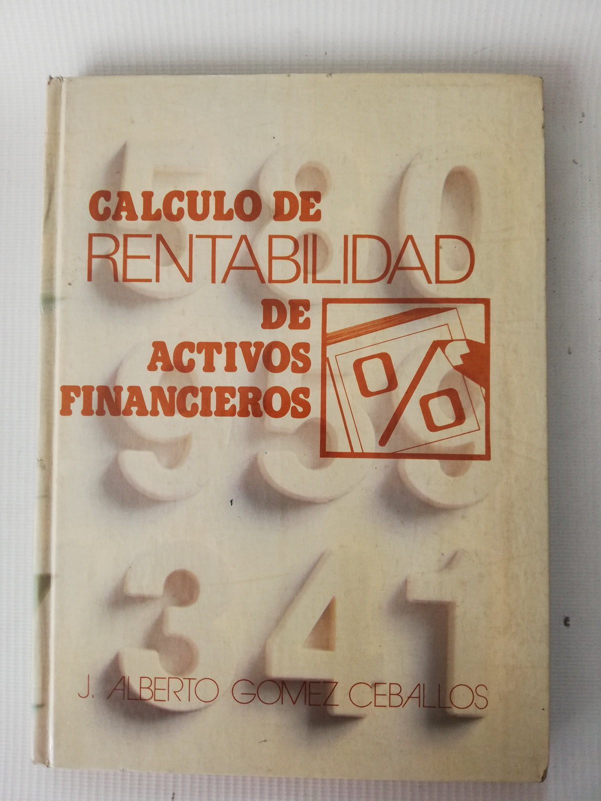 CALCULO DE RENTABILIDAD DE ACTIVOS FINANCIEROS - J. ALBERTO GOMEZ CEBALLOS