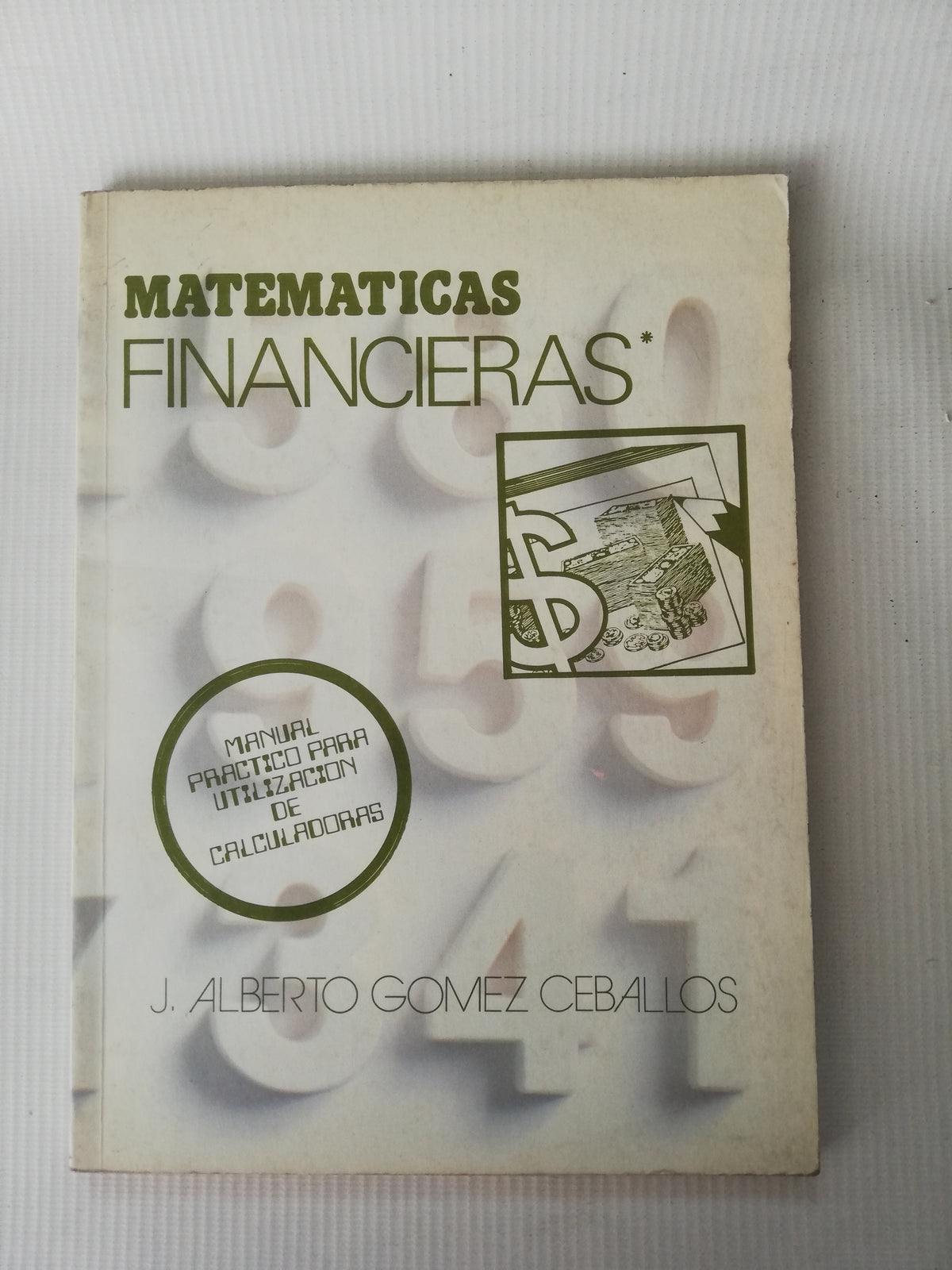 MATEMATICAS FINANCIERAS - J. ALBERTO GOMEZ CEBALLOS