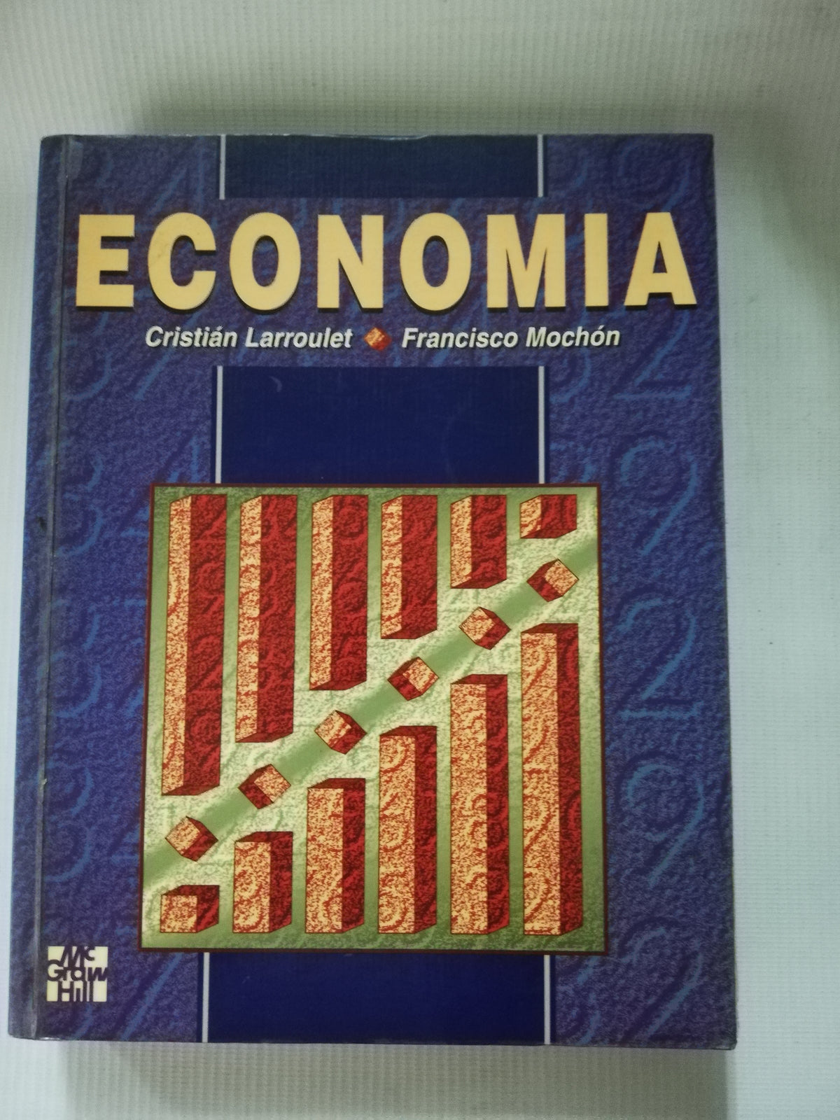 ECONOMIA - CRISTIAN LARROULET - FRANCISCO MONCHON
