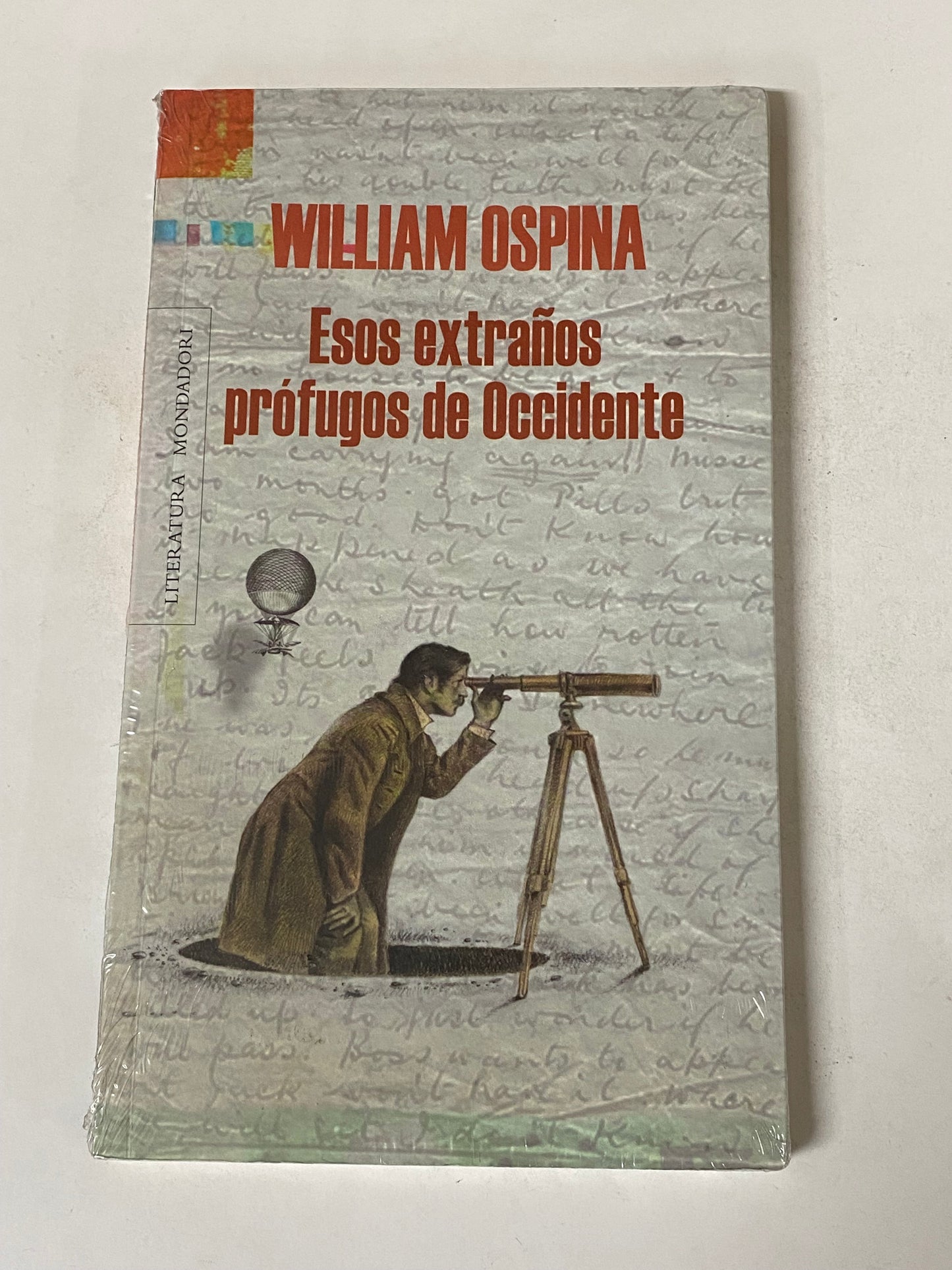 ESOS EXTRAÑOS PROFUGOS DE OCCIDENTE- WILIAM OSPINA