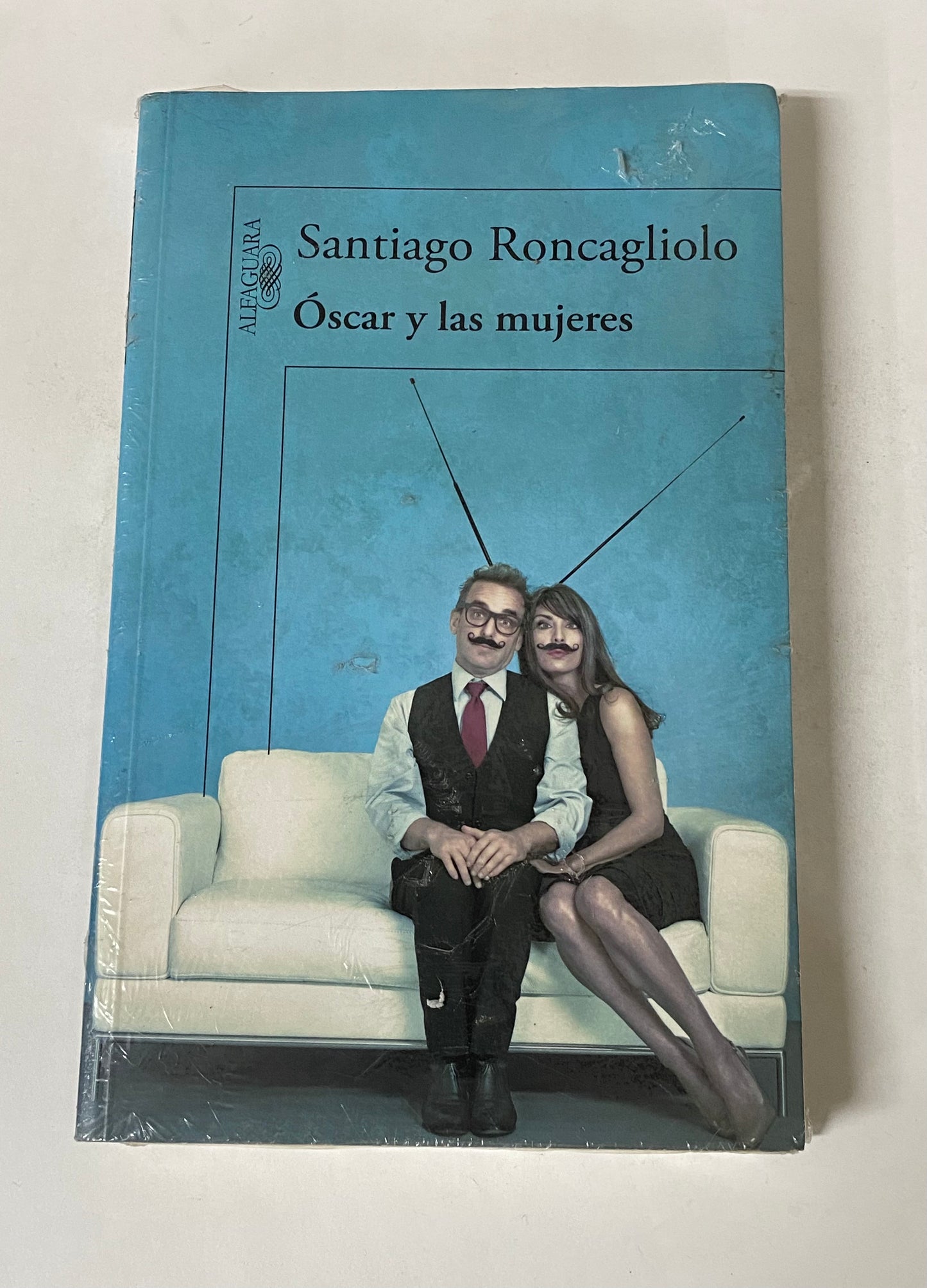 OSCAR Y LAS MUJERES - SANTIAGO RONCAGLIOLO