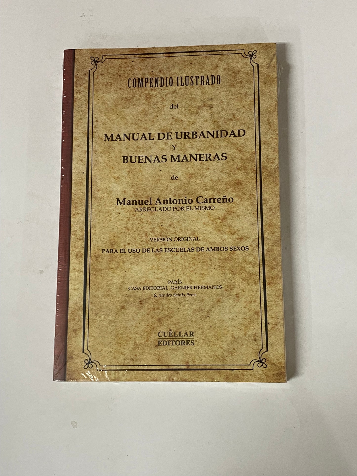 COMPENDIO ILUSTRADO DEL MANUEL DE URBANIDAD Y BUENAS MANERAS- MANUEL ANTONIO CARREÑO