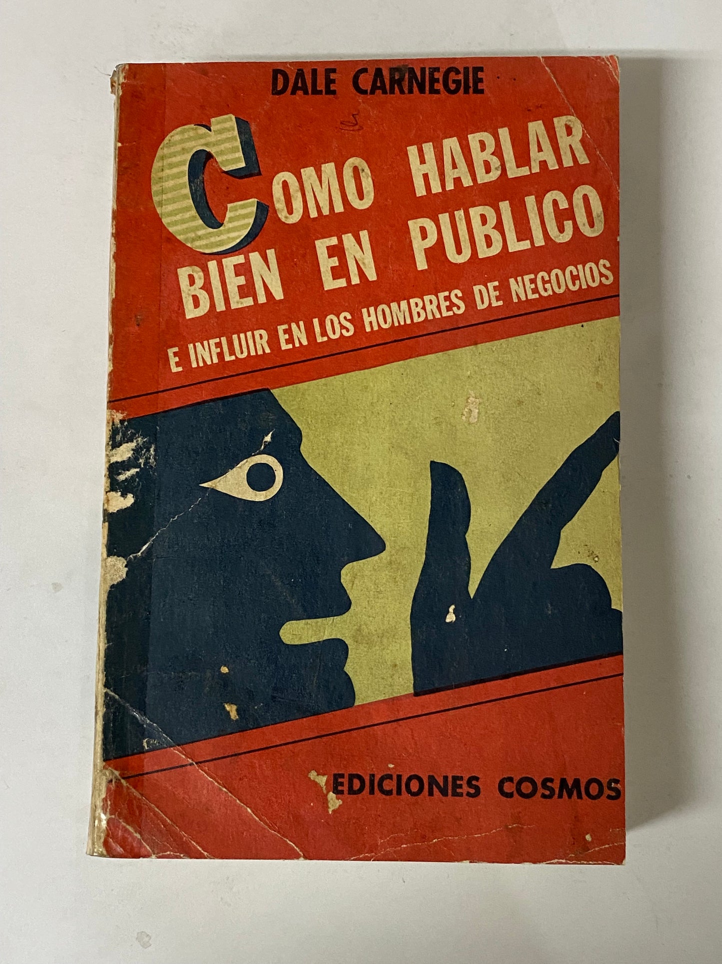 COMO HABLAR BIEN EN PUBLICO E INFLUIR EN LOS HOMBRES DE NEGOCIOS- DALE CARNEGIE