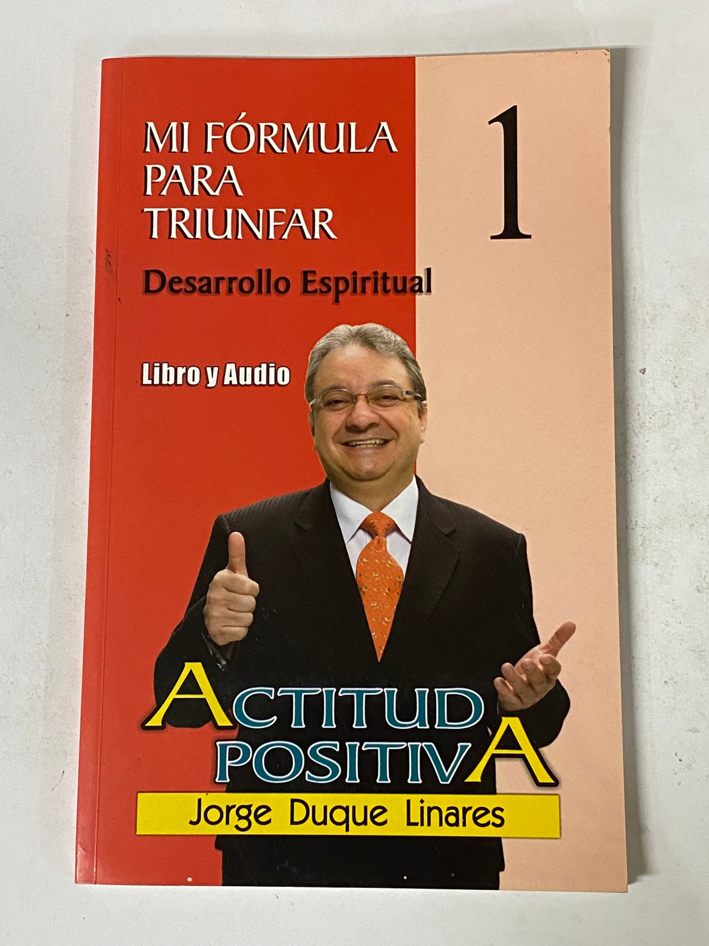 MI FORMULA PARA TRIUNFAR, DESARROLLO ESPIRITUAL - JORGE DUQUE LINARES