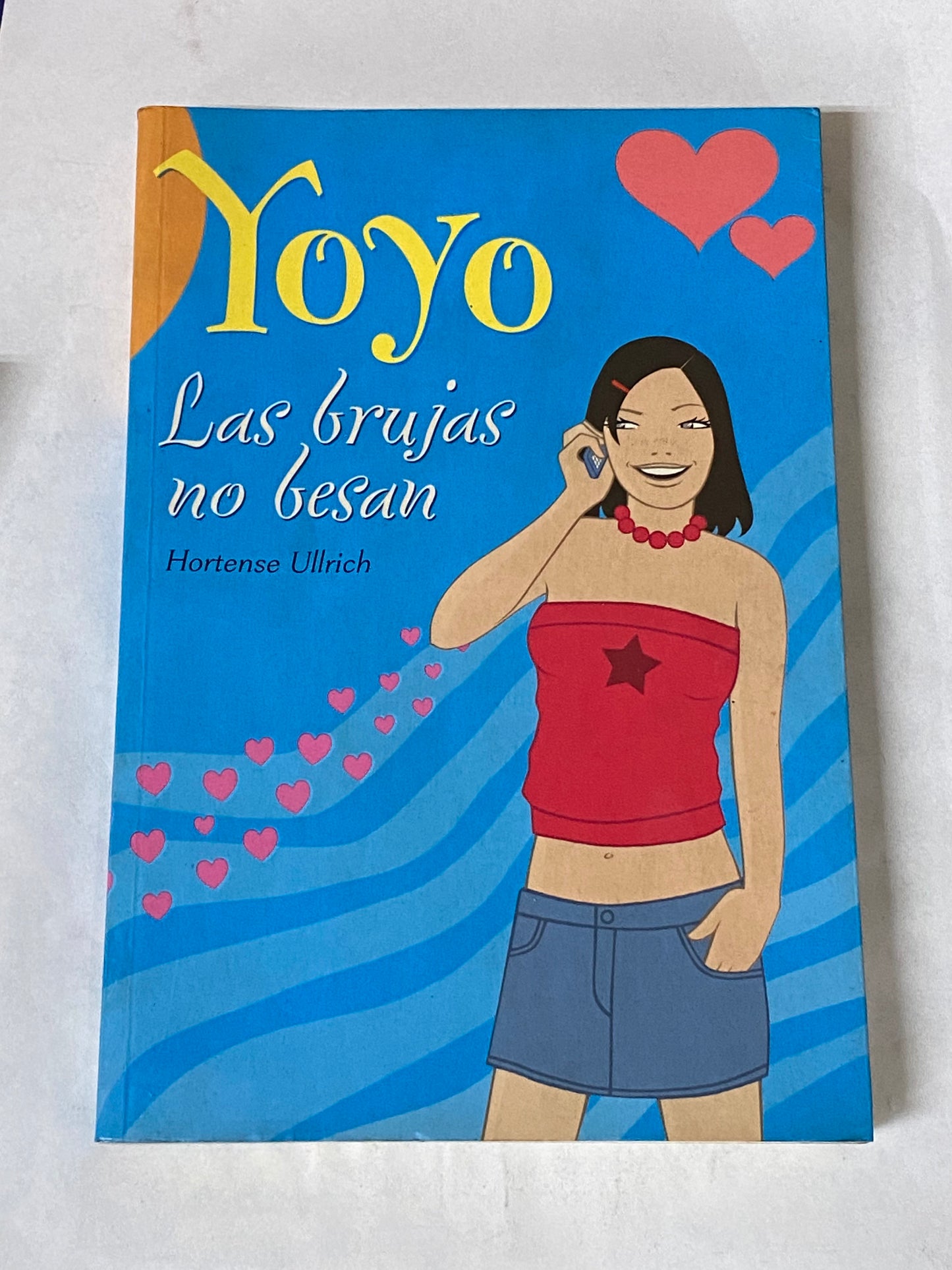 YOYO LAS BRUJAS NO BESAN - HORTENSE ULLRICH